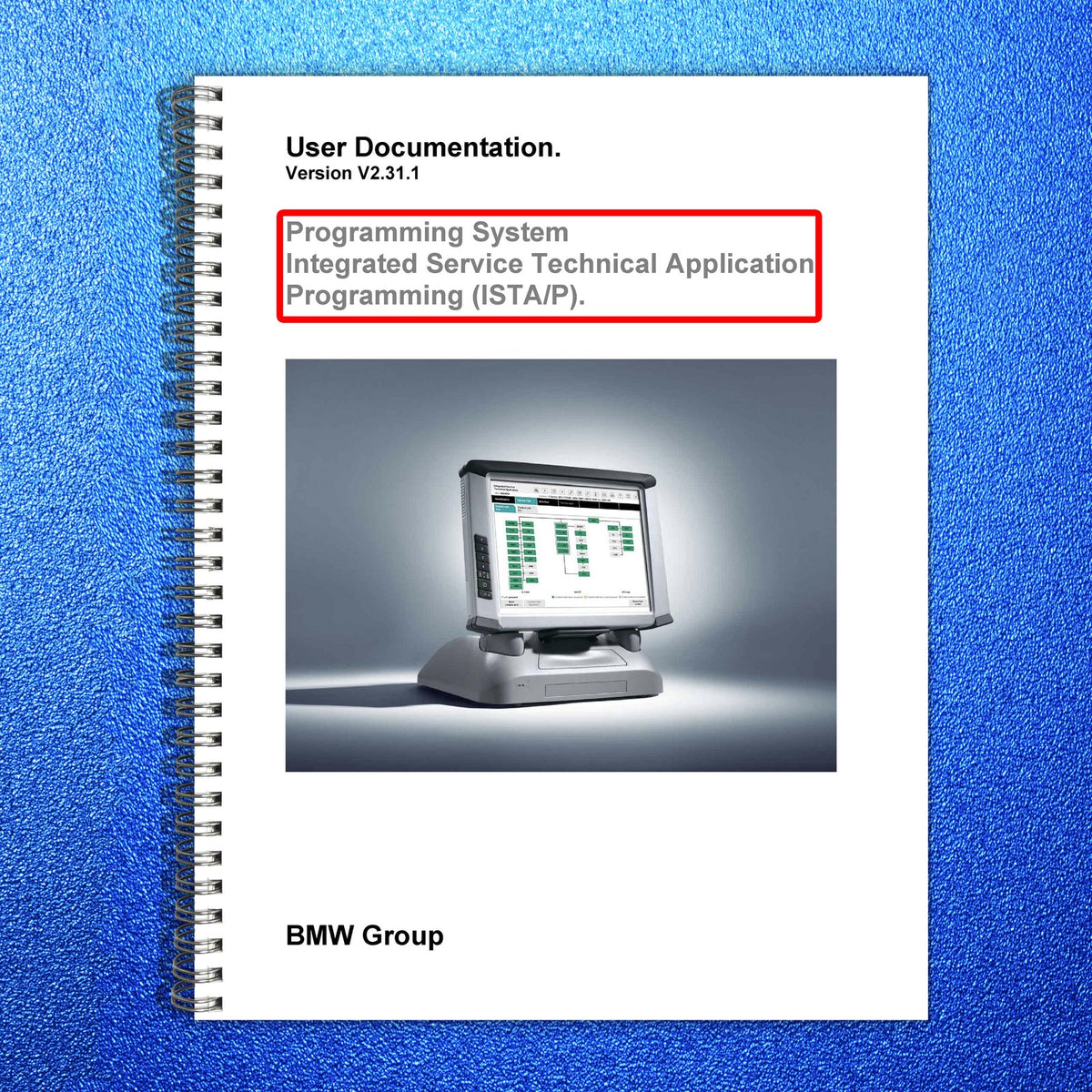 BMW ISTAP Programming System User Documentation Manual 2008 - WIRE BOUND