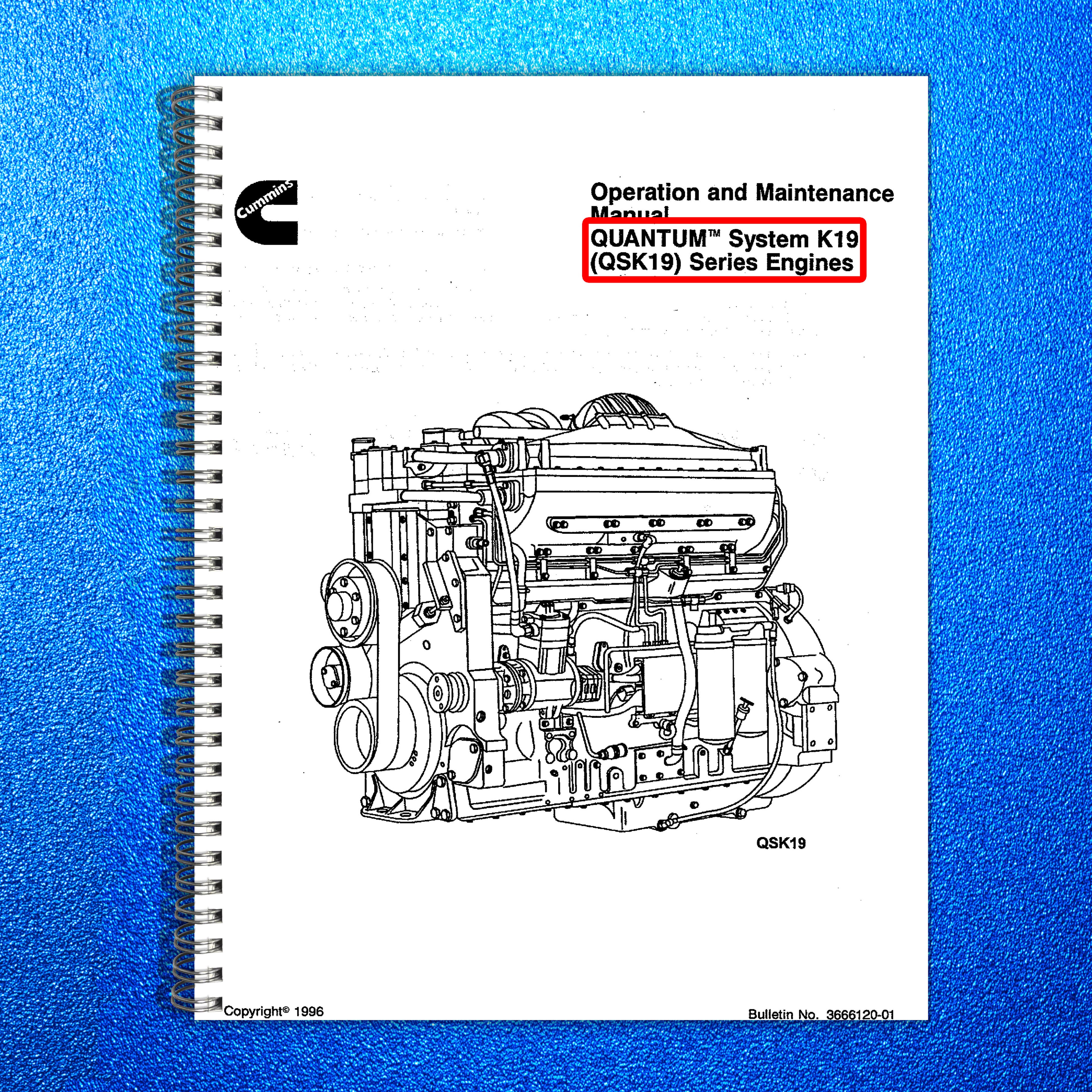 CUMMINS QSK19 Quantum Engine Operation And Maintenance Manual 1996 - WIRE BOUND