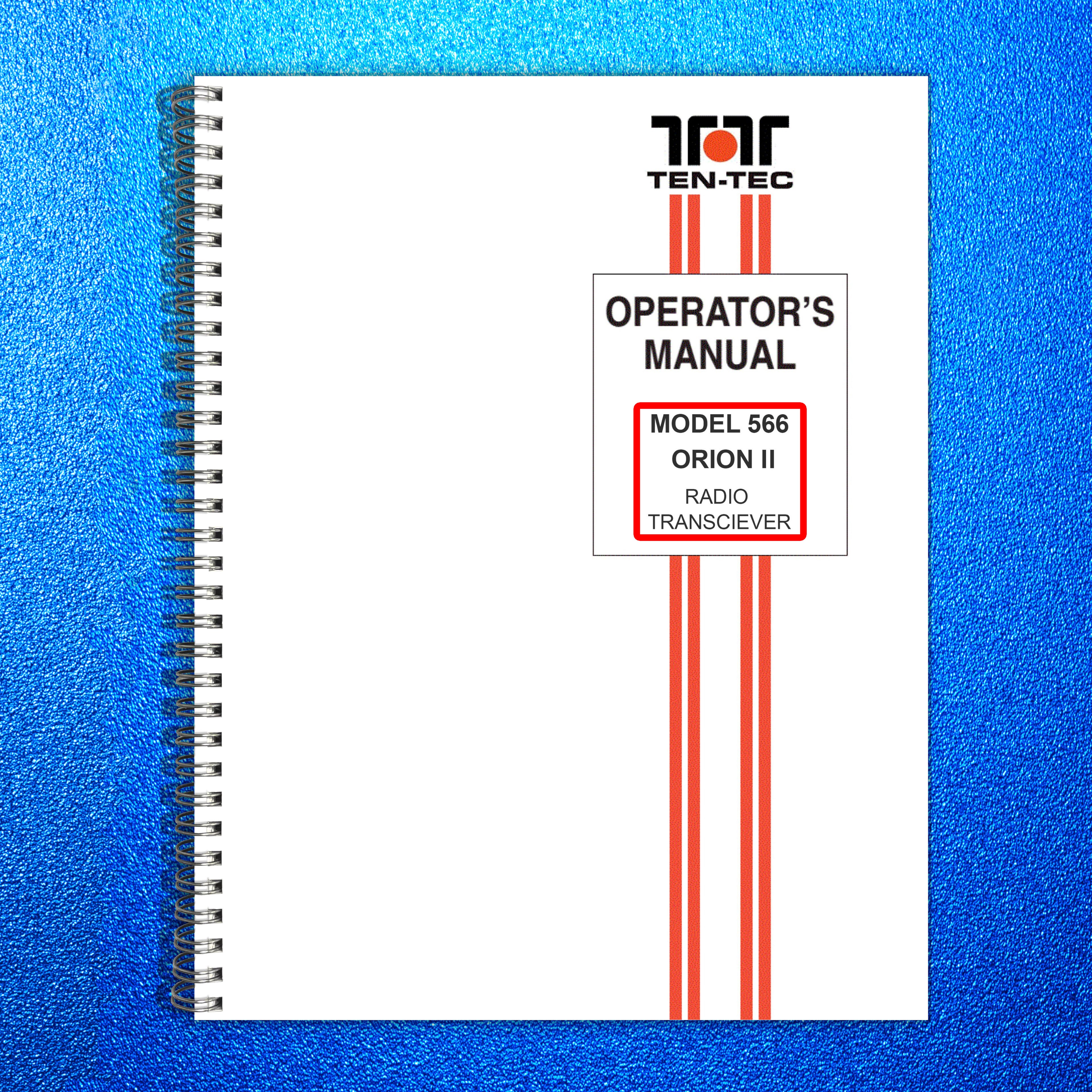 TEN TEC Orion 2 Model 566 Radio Transceiver Operators Manual - WIRE BOUND