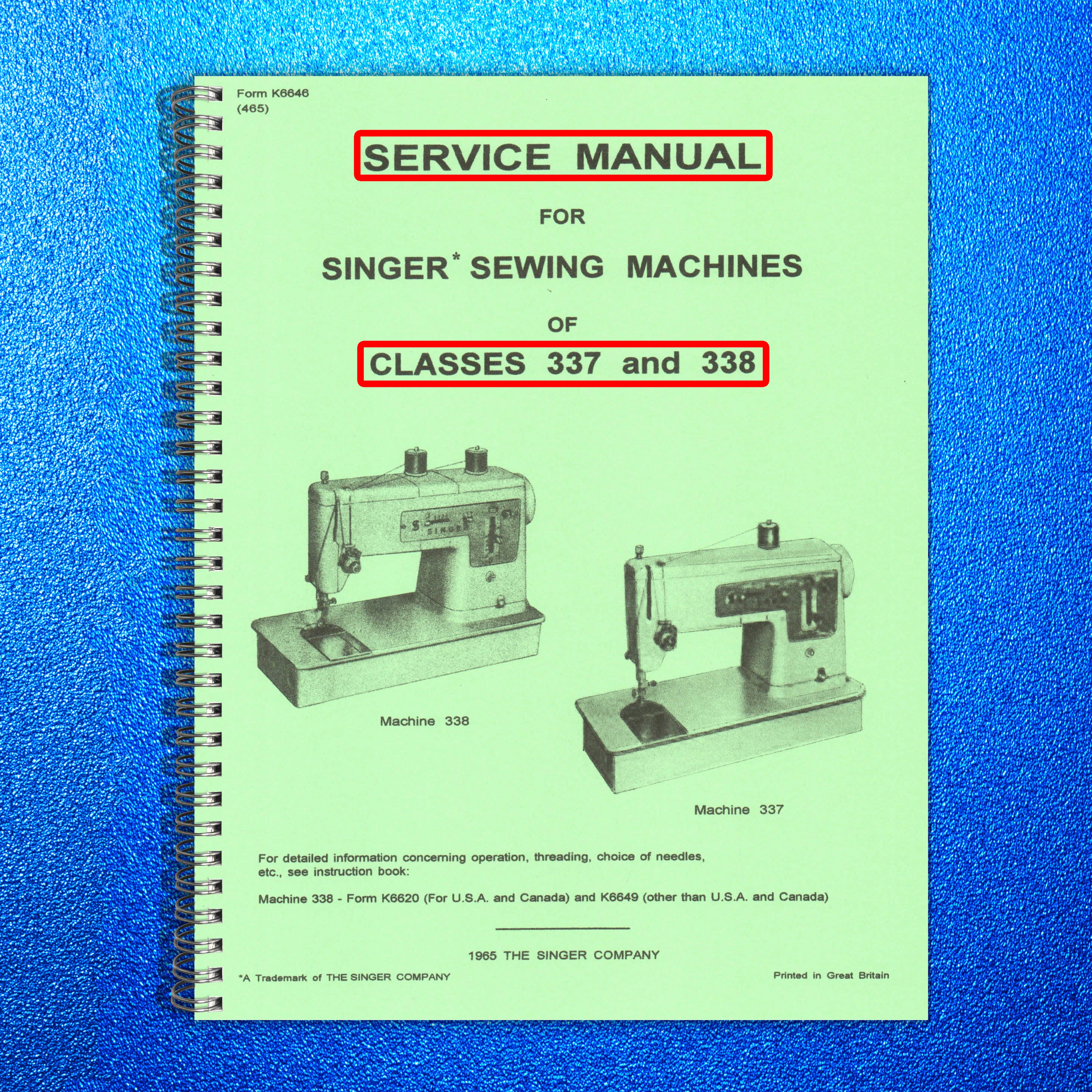 SINGER Class 337 338 Sewing Machine Service Manual 1965 - WIRE BOUND - COVERS