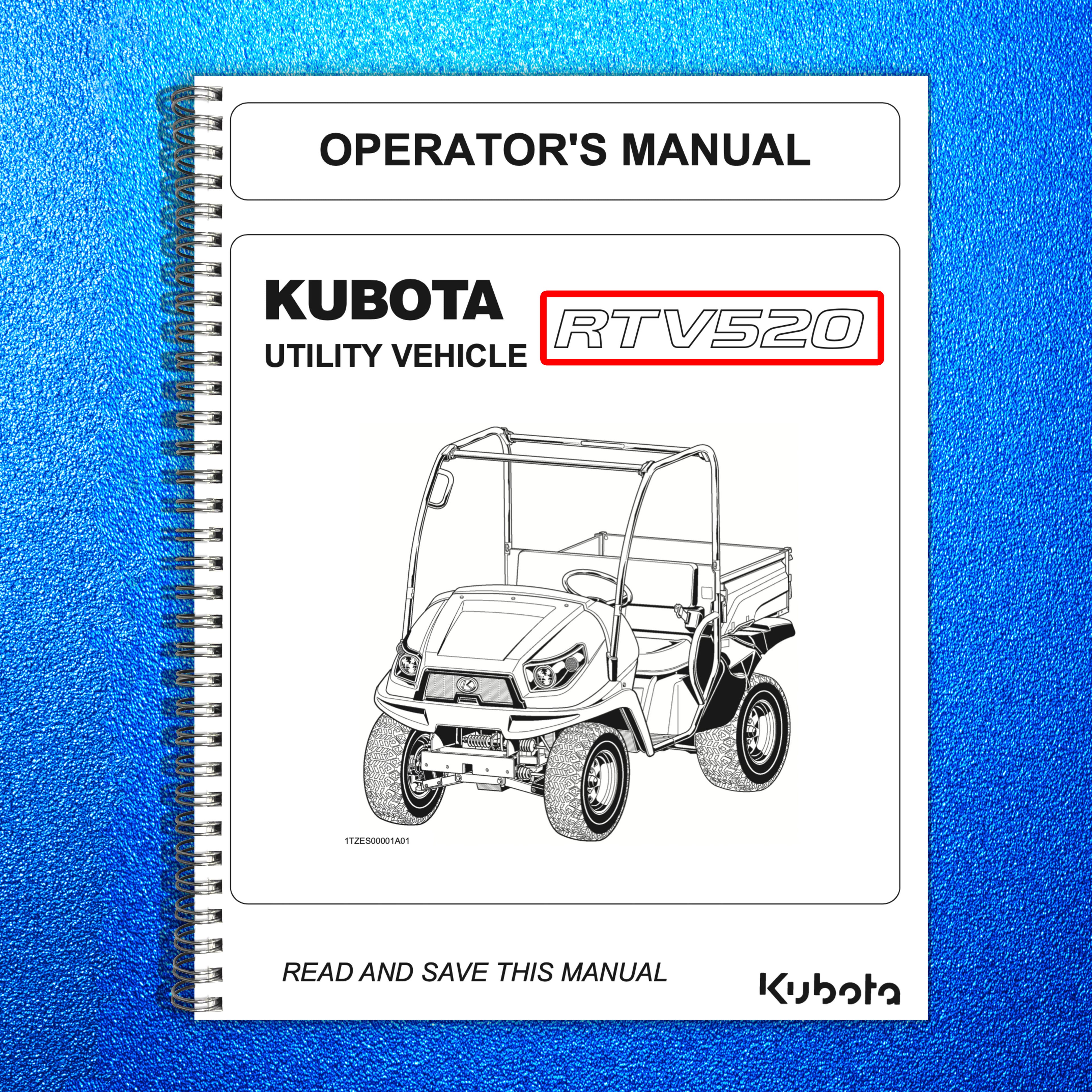 KUBOTA RTV520 Utility Vehicle Operators Manual - STEEL WIRE BOUND - TOUGH COVERS