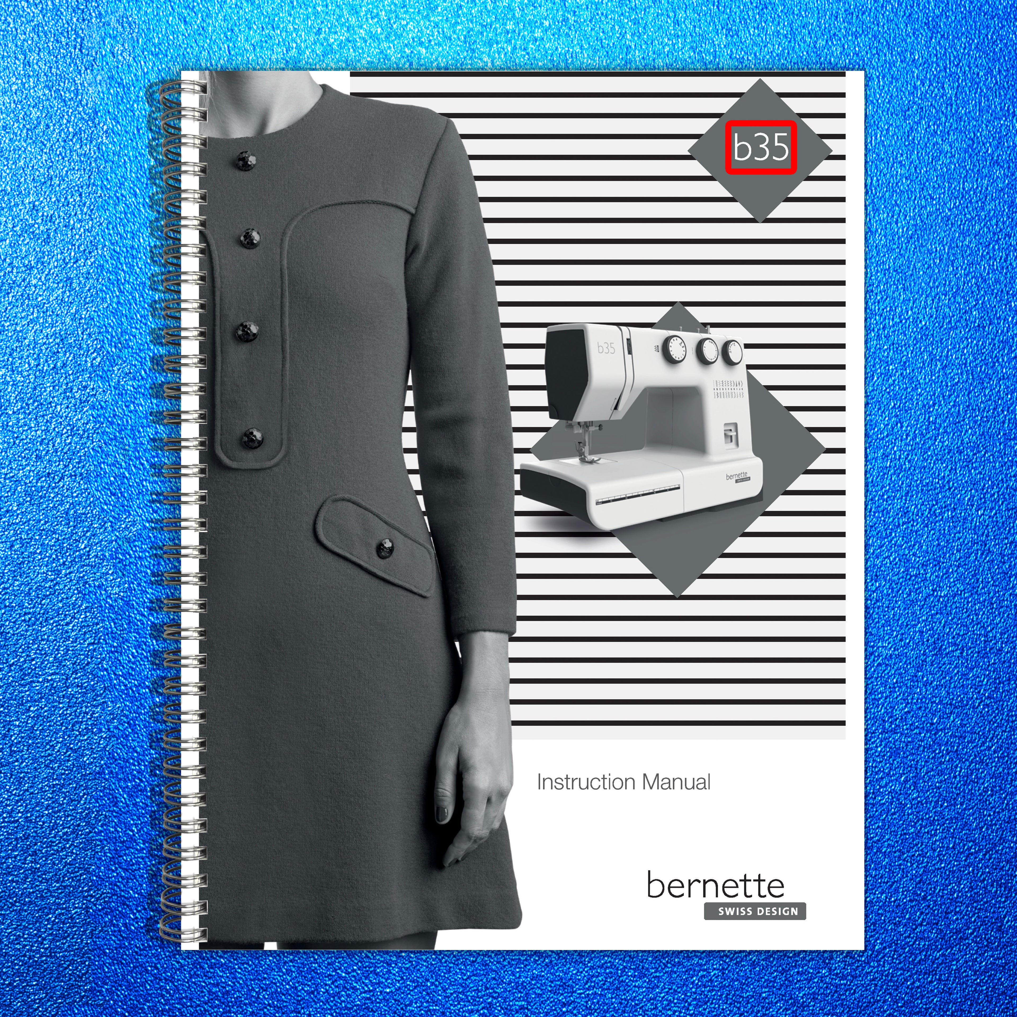 BERNETTE b35 Sewing Machine Instruction Manual 2023 - WIRE BOUND - TOUGH COVERS