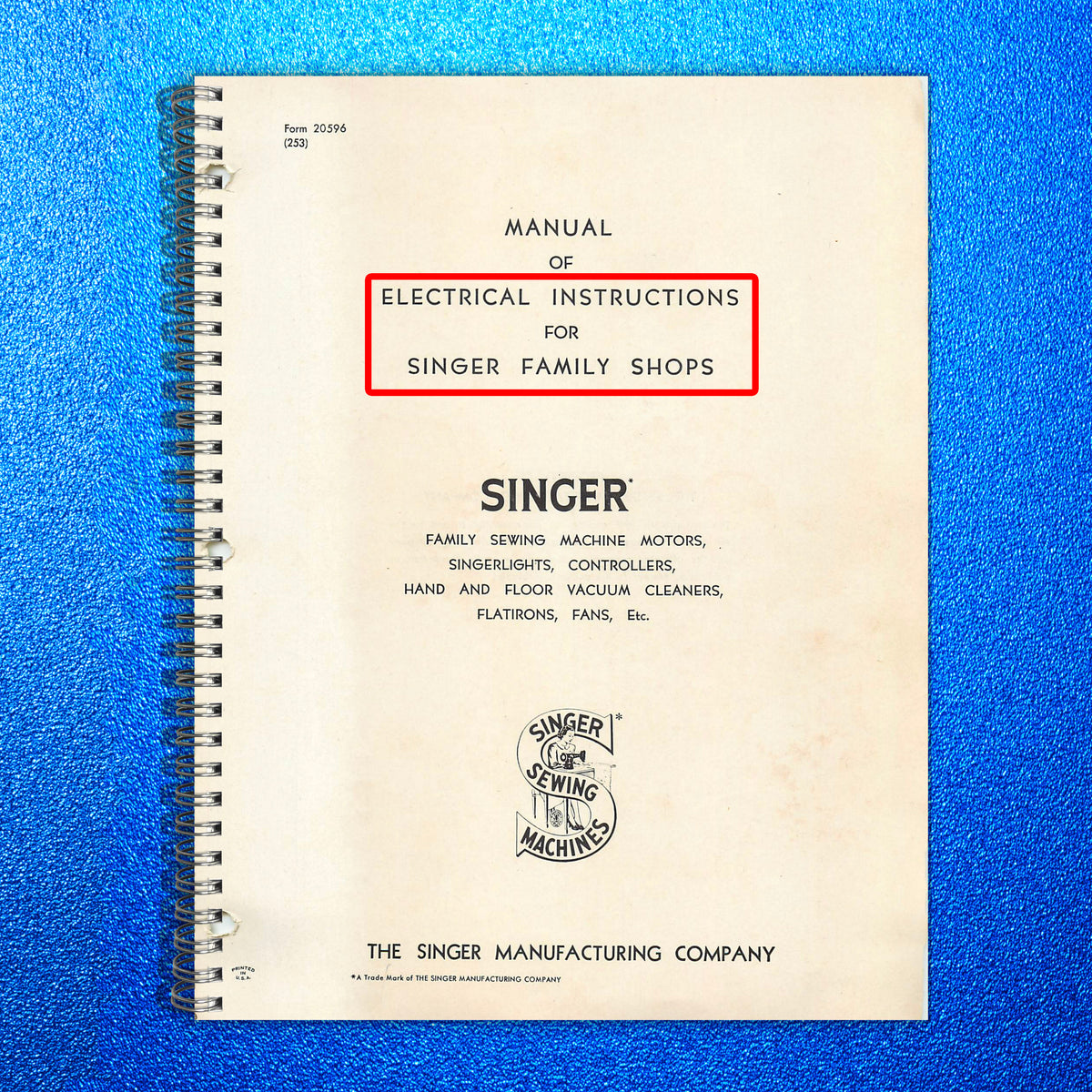 SINGER Family Sewing Machine Motors Controllers Instructions Manual - WIRE BOUND