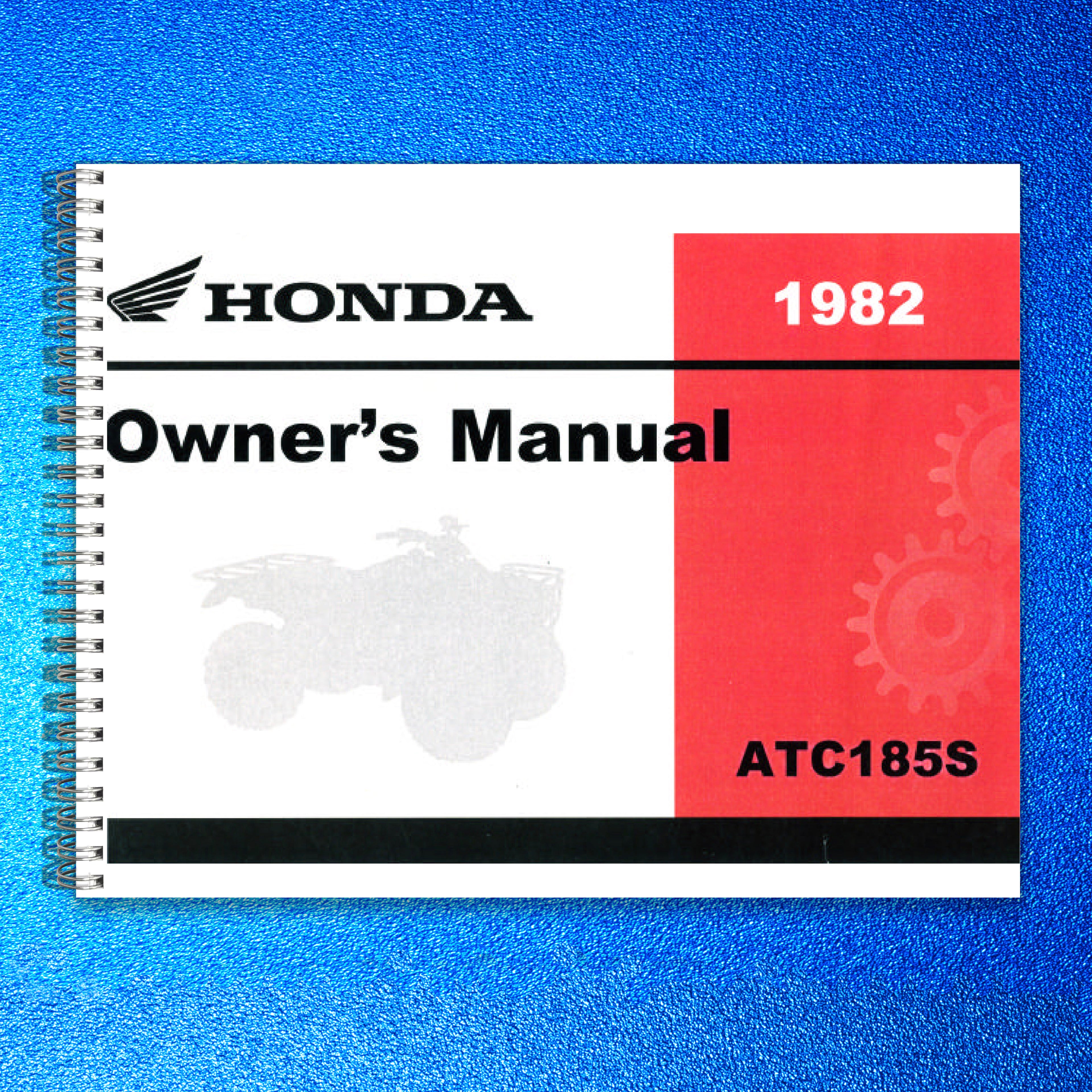 HONDA ATC185S Three Wheeler Owners Manual 1982 - STEEL WIRE BOUND - TOUGH COVERS