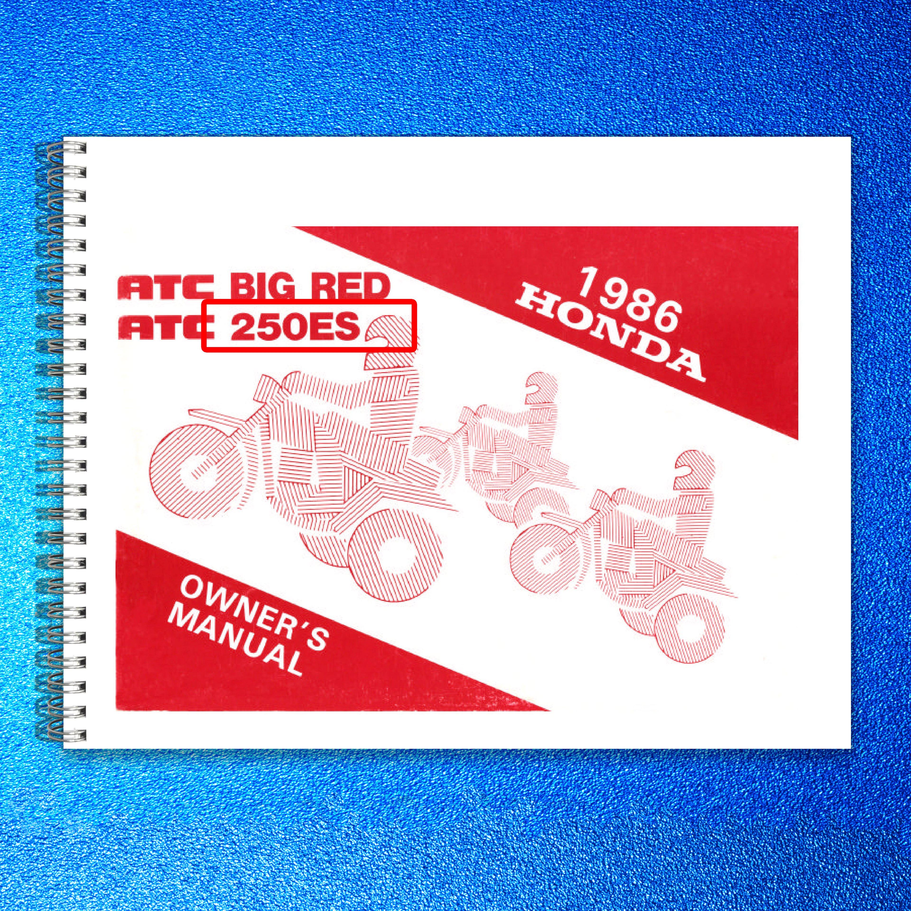 HONDA ATC Big Red ATC 250ES Owners Manual 1986 - STEEL WIRE BOUND - TOUGH COVERS