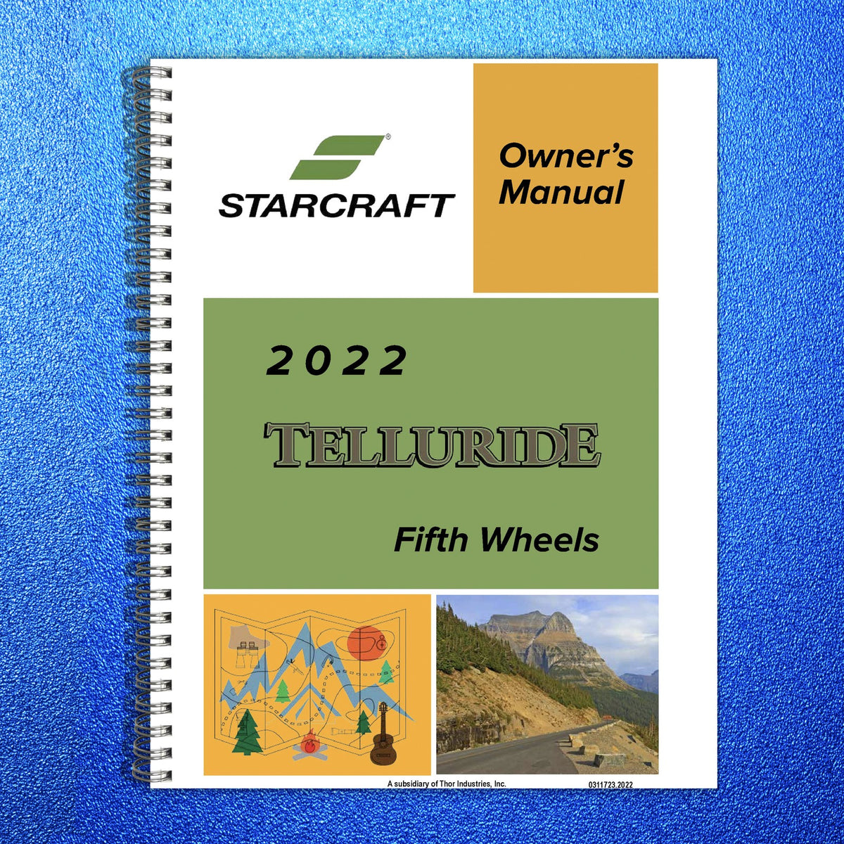 STARCRAFT 2022 Telluride Fifth Wheel Owners Manual - WIRE BOUND - TOUGH COVERS