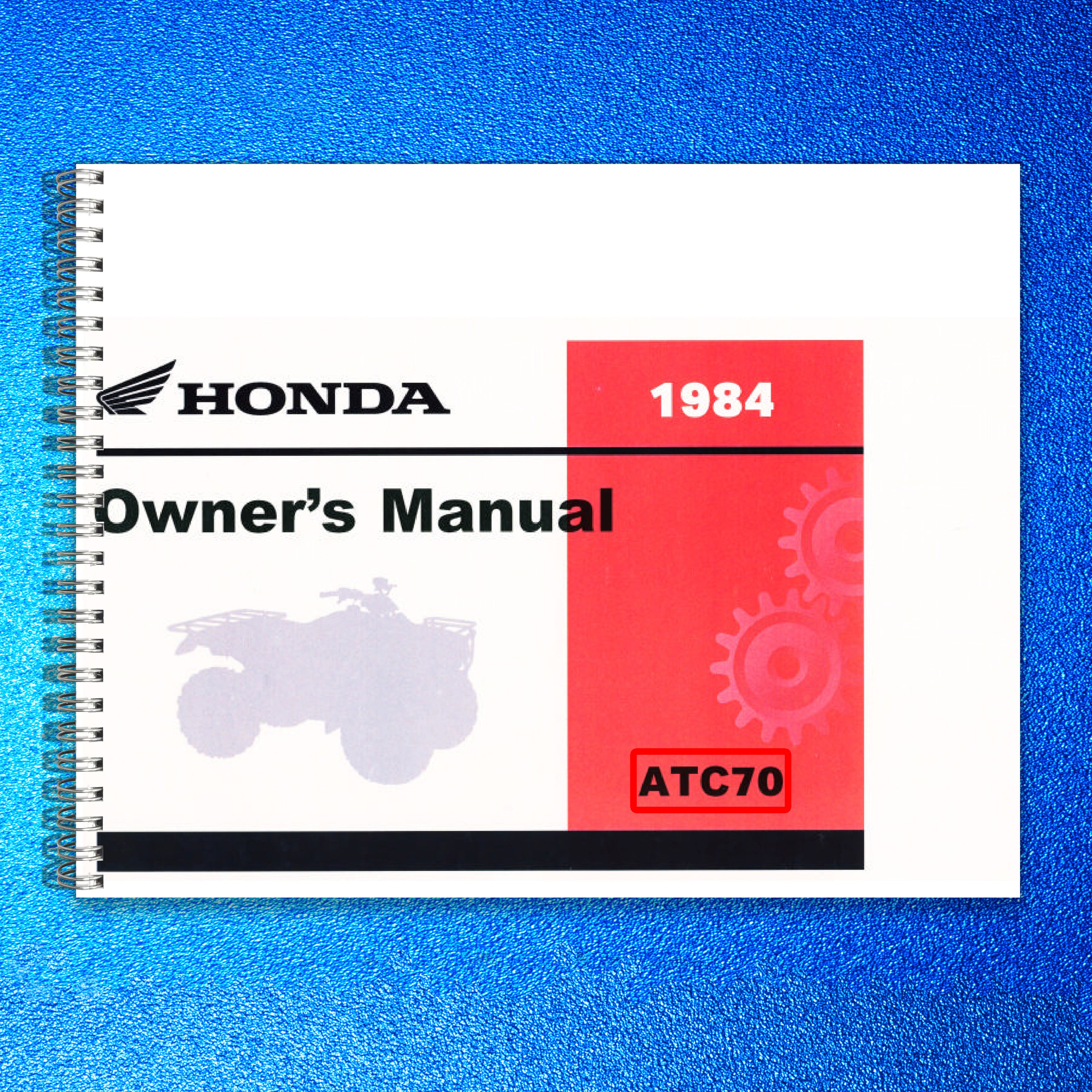 HONDA 1984 ATC70 Three-Wheeler Owners Manual - STEEL WIRE BOUND - TOUGH COVERS