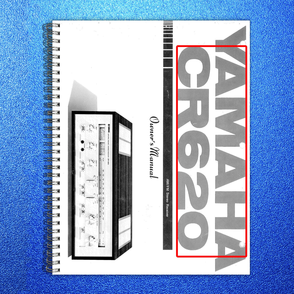 YAMAHA CR-620 AMFM Stereo Receiver Owners Manual - WIRE BOUND - TOUGH COVERS