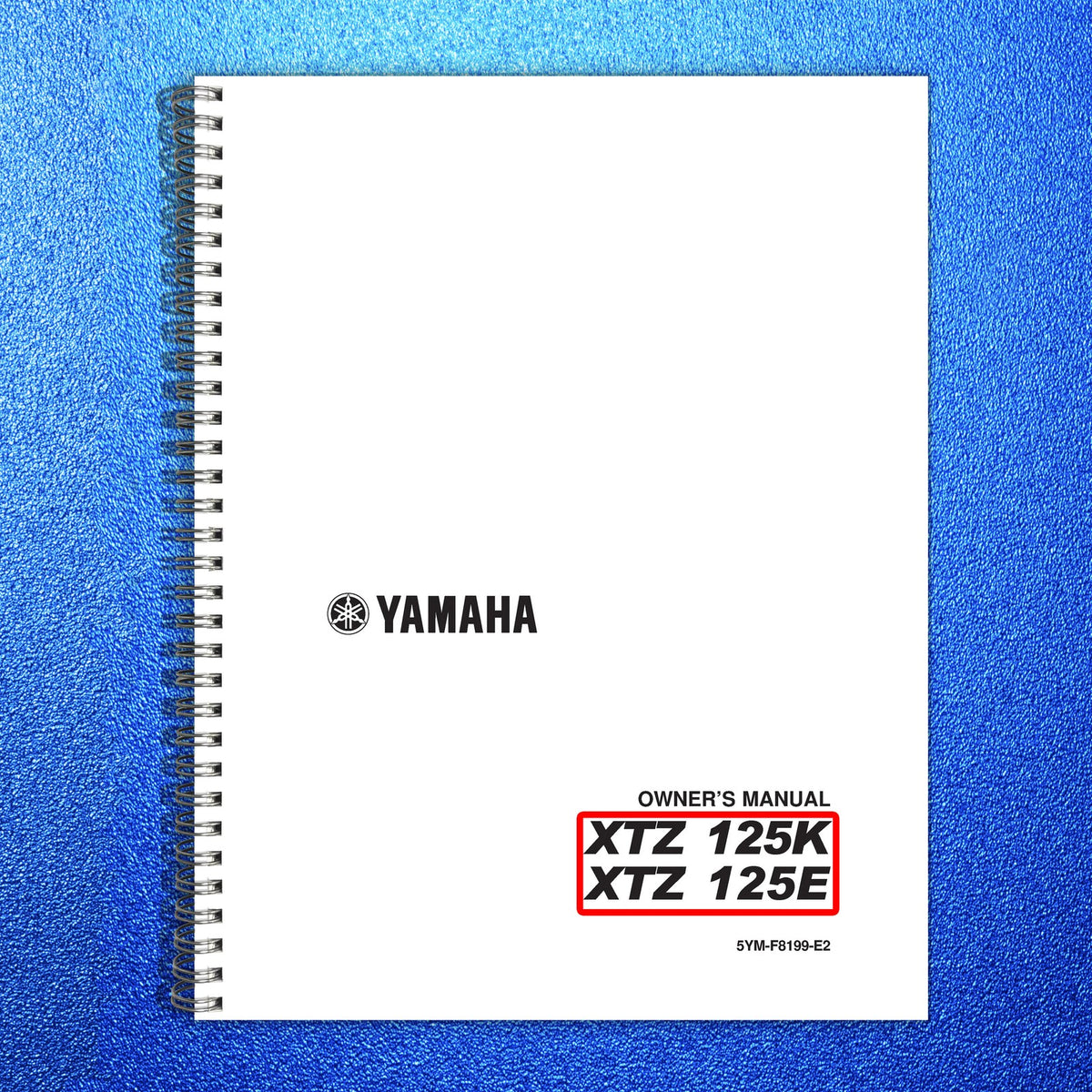 YAMAHA XTZ 125K 125E Motorcycle Owners Manual 2005 - WIRE BOUND - TOUGH COVERS