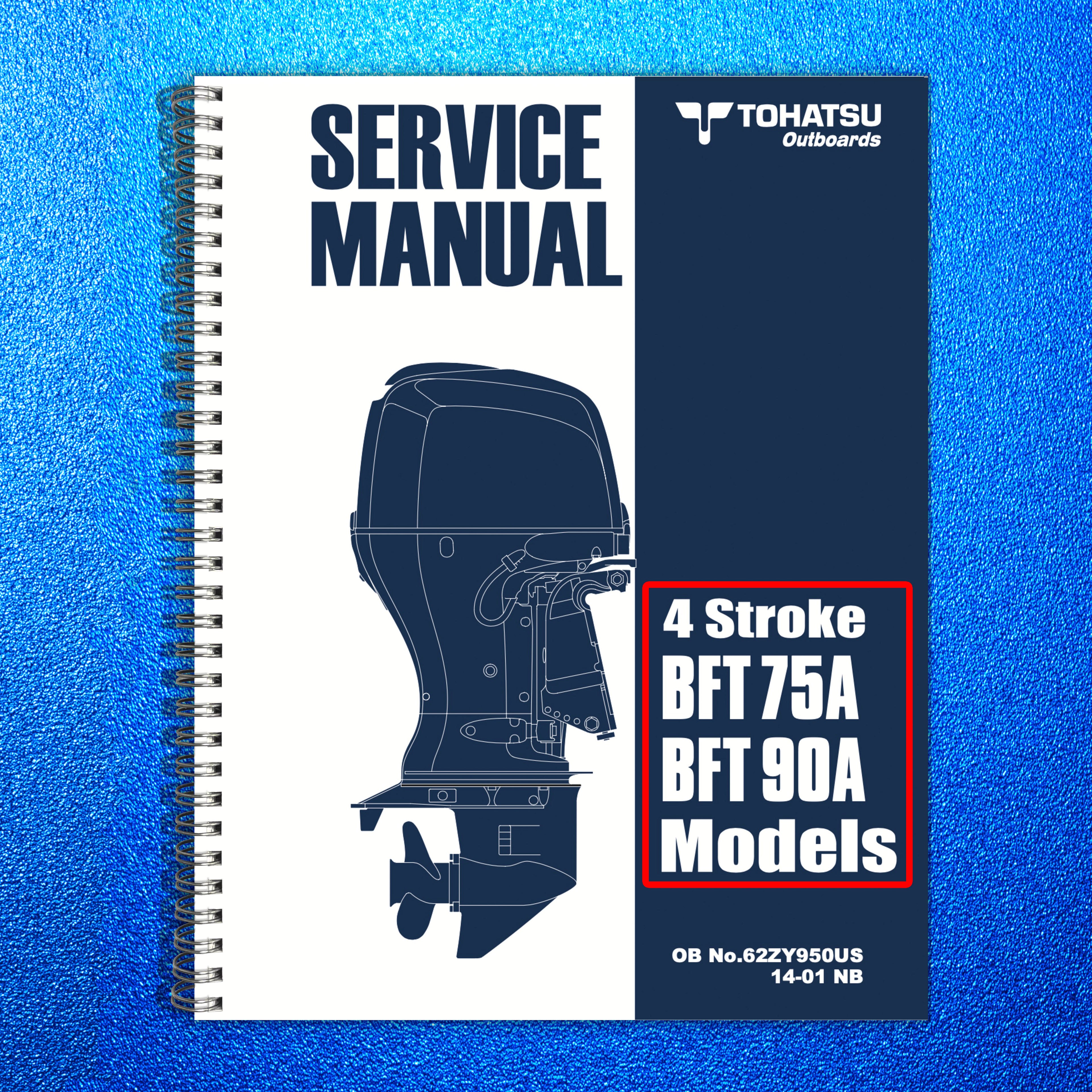 TOHATSU BFT75A BFT80A 40 Stroke Service Manual - BOUND - COVERS - XL FOLDOUTS