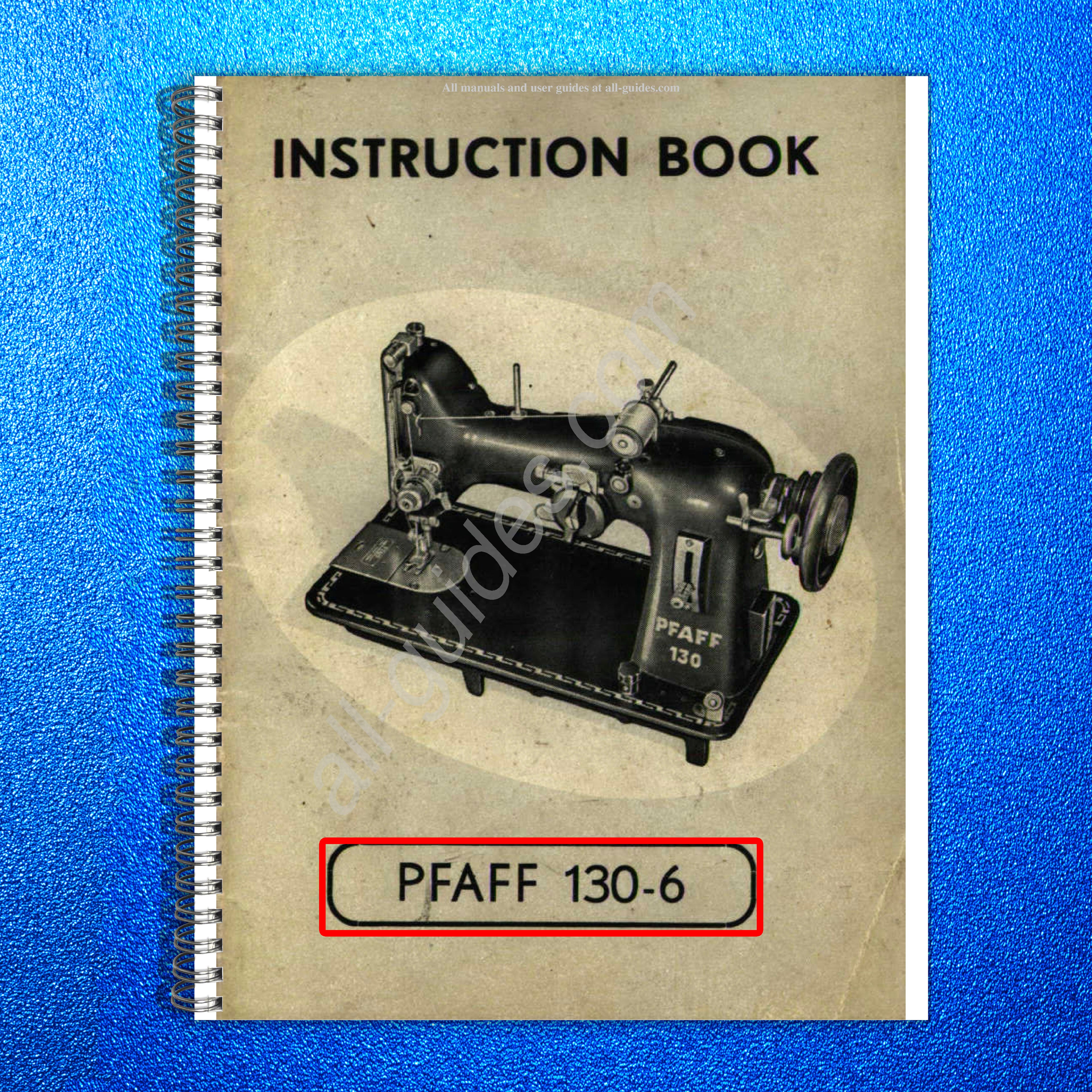PFAFF 130-6 Sewing Machine Instruction Book Manual - WIRE BOUND - TOUGH COVERS