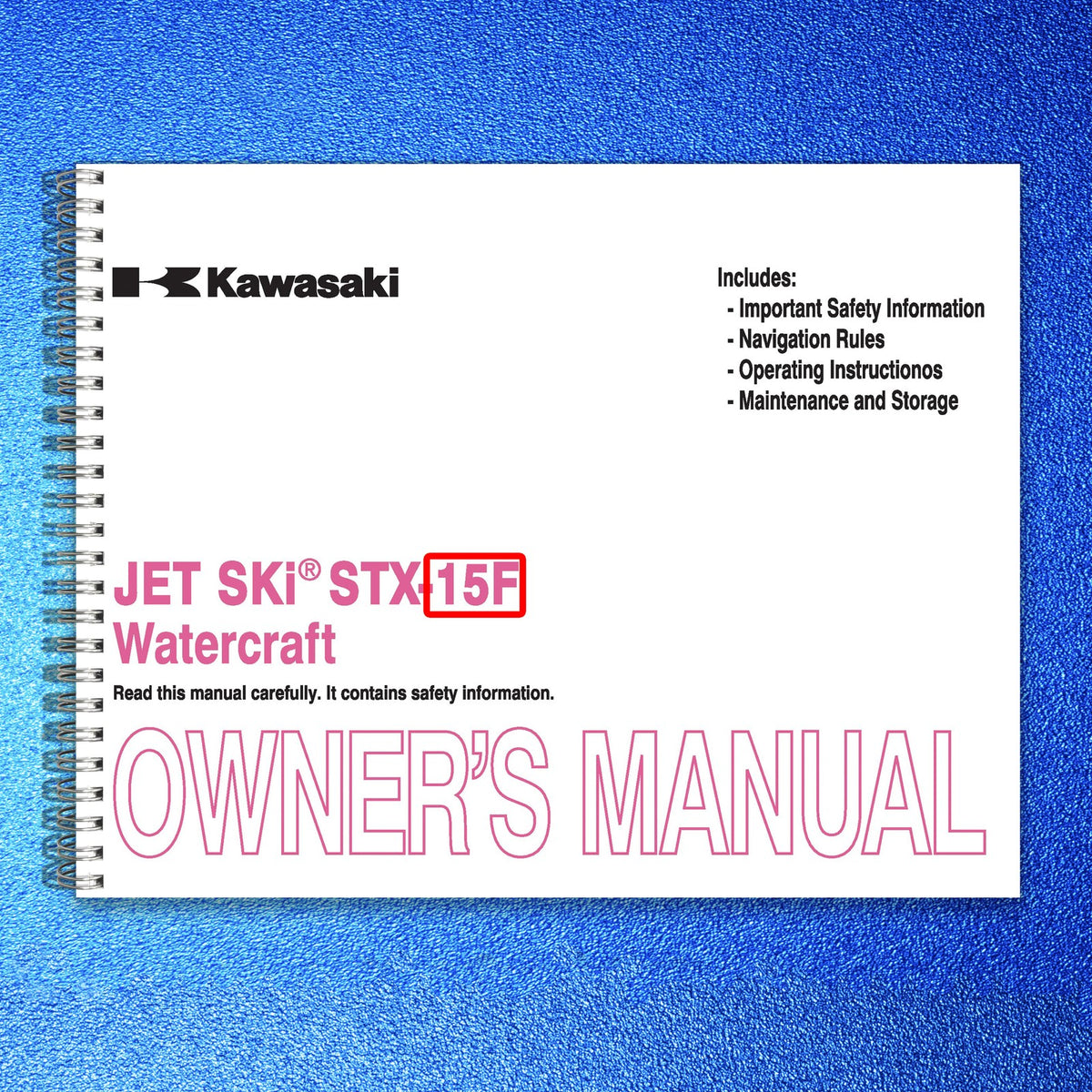 KAWASAKI STX-15F Jet Ski Watercraft Owners Manual 2012 - WIRE BOUND - COVERS