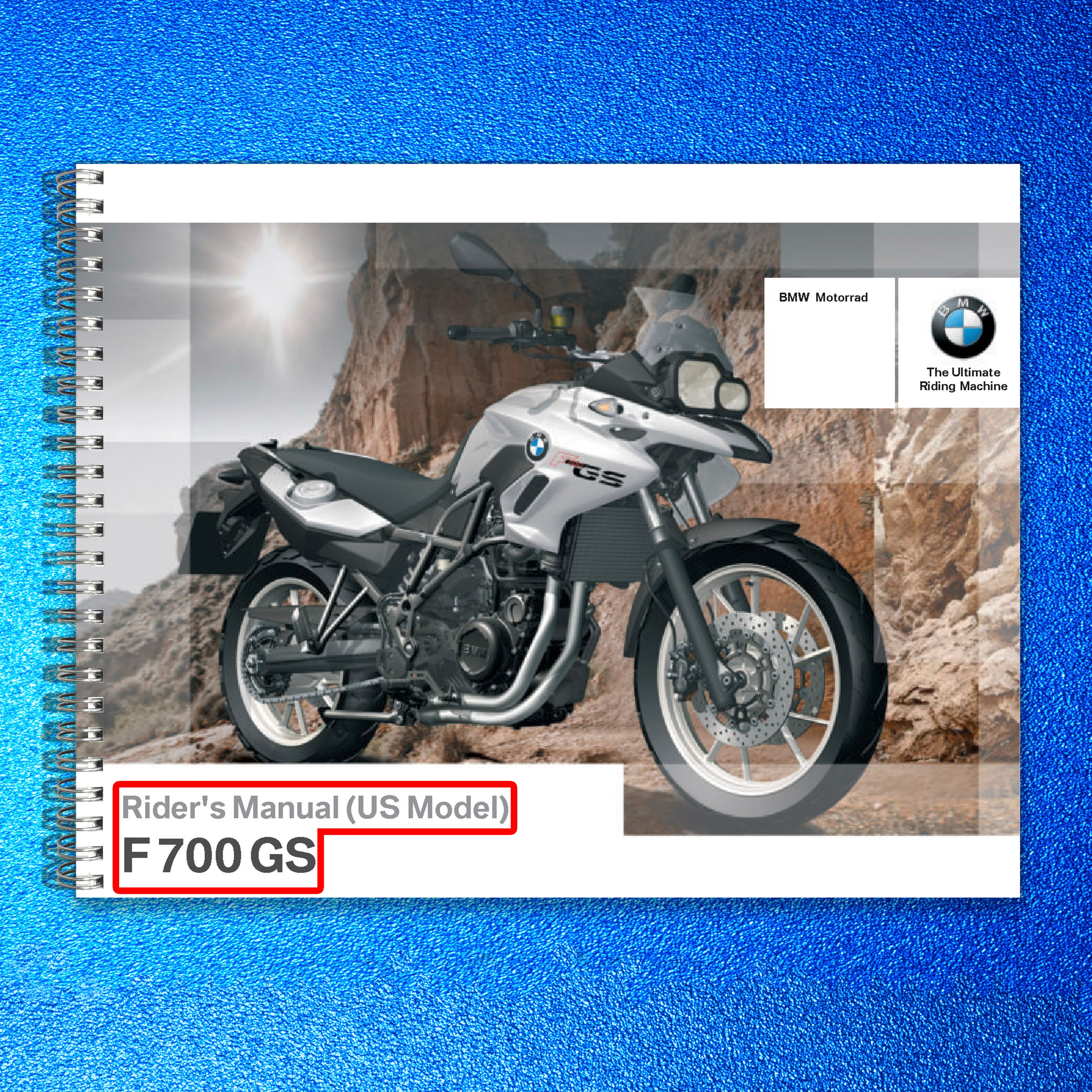 BMW F 700 GS Motorcycle Riders Manual 2016 - STEEL WIRE BOUND - TOUGH COVERS
