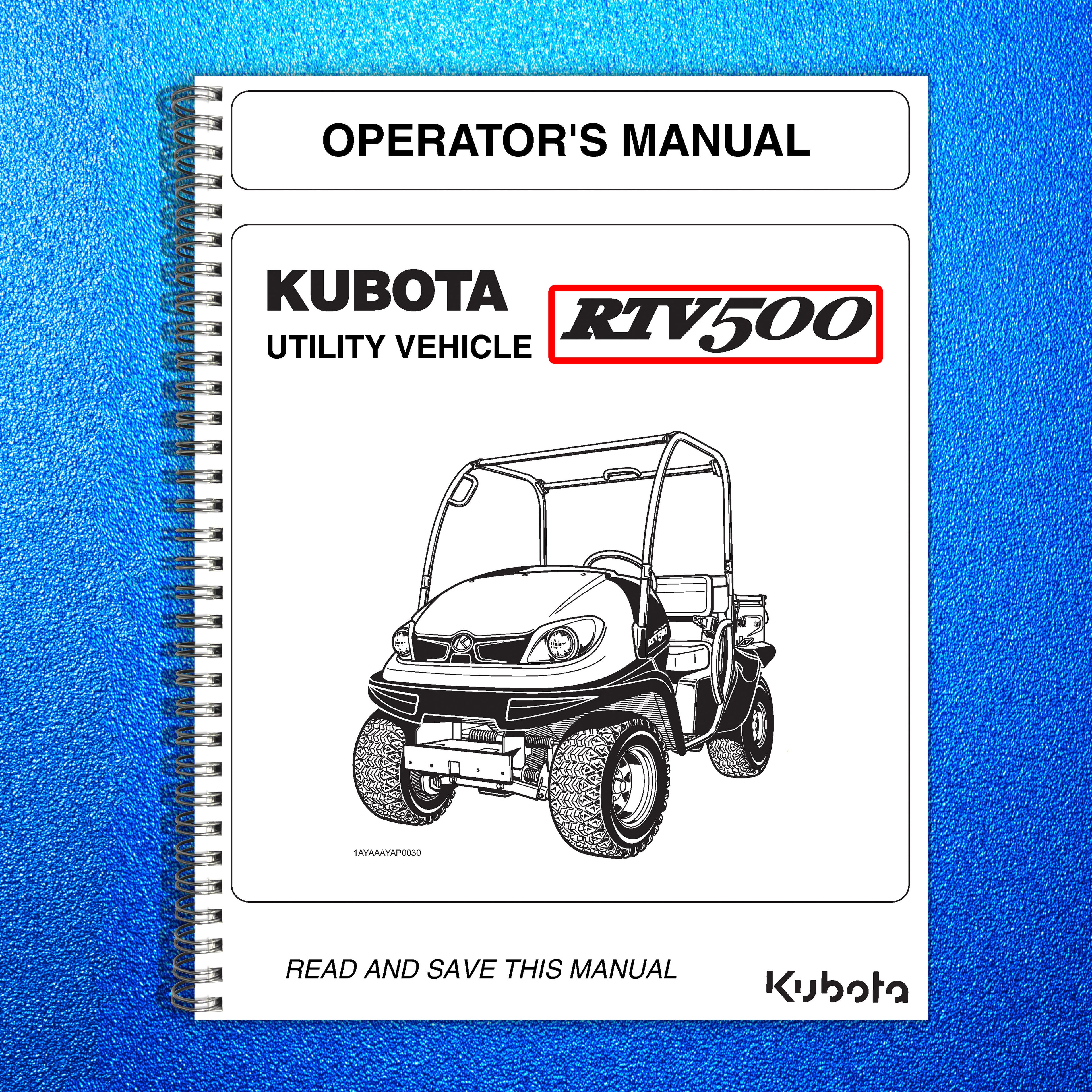 KUBOTA RTV500 RTV 500 OPERATORS MANUAL - STEEL WIRE BOUND - PROTECTIVE COVERS