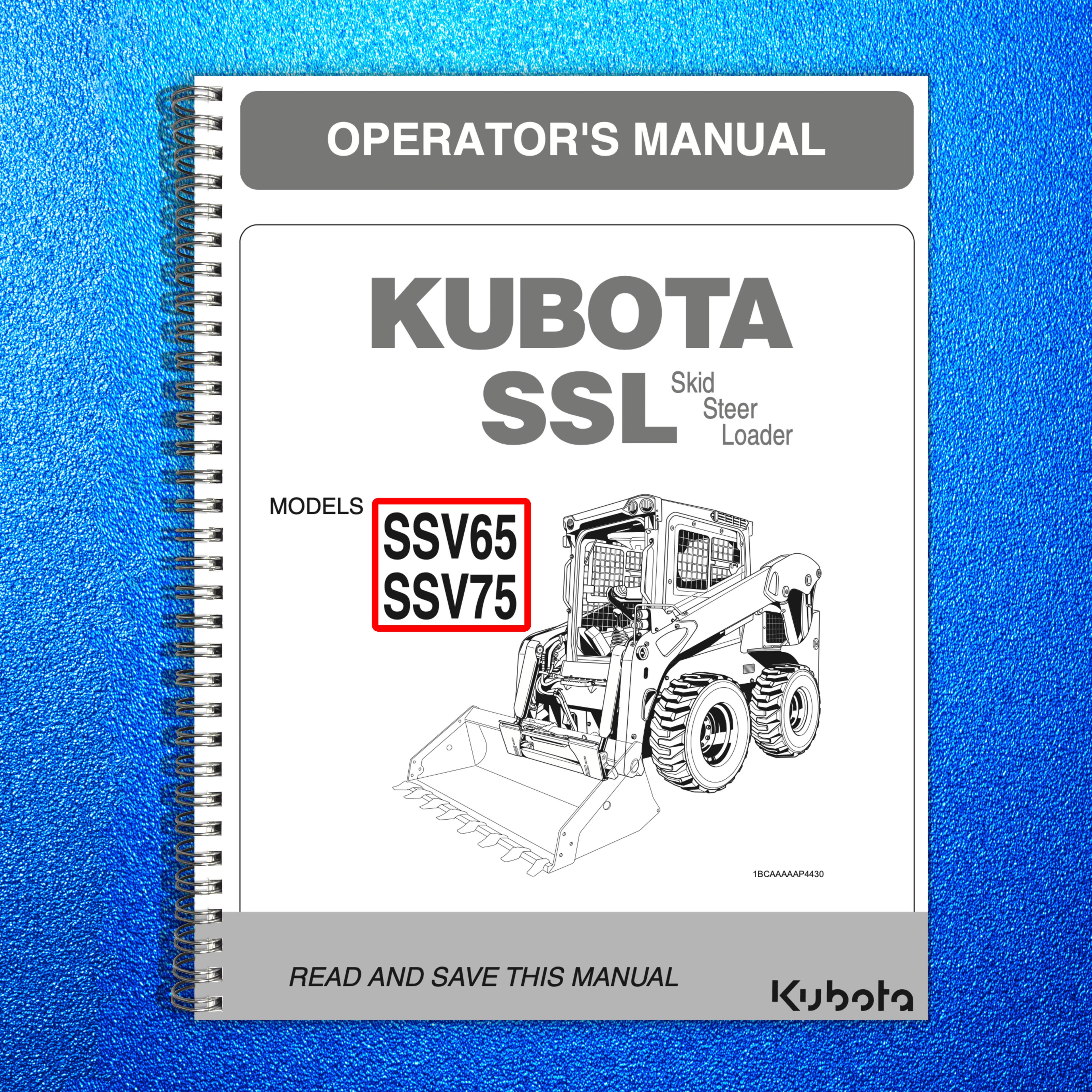 KUBOTA SKID STEER LOADER SSV65 SSV75 OPERATORS MANUAL - WIRE BOUND, TOUGH COVERS