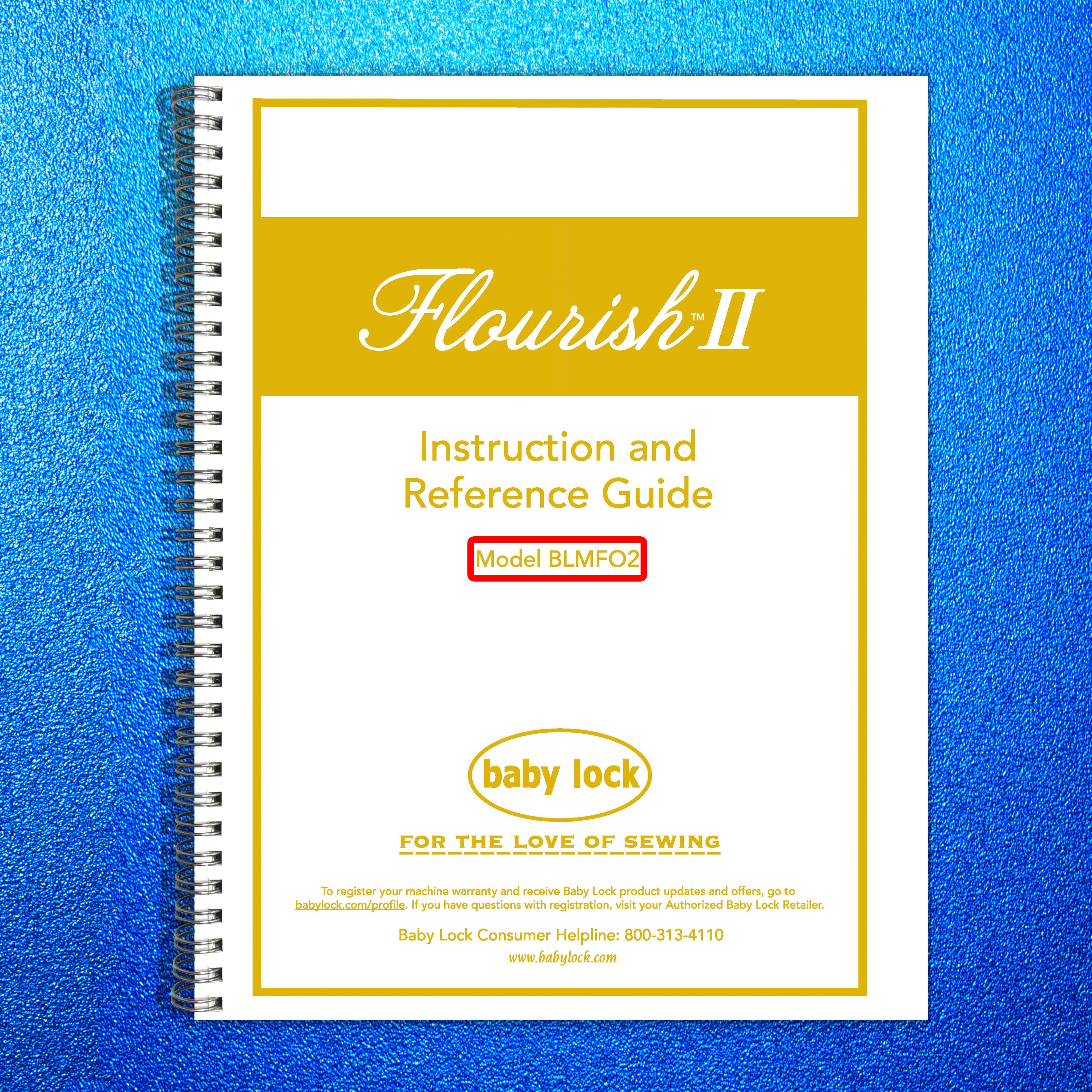 BABY LOCK Flourish 2 BLMFO2 Sewing Machine Instruction Manual - WIRE BOUND