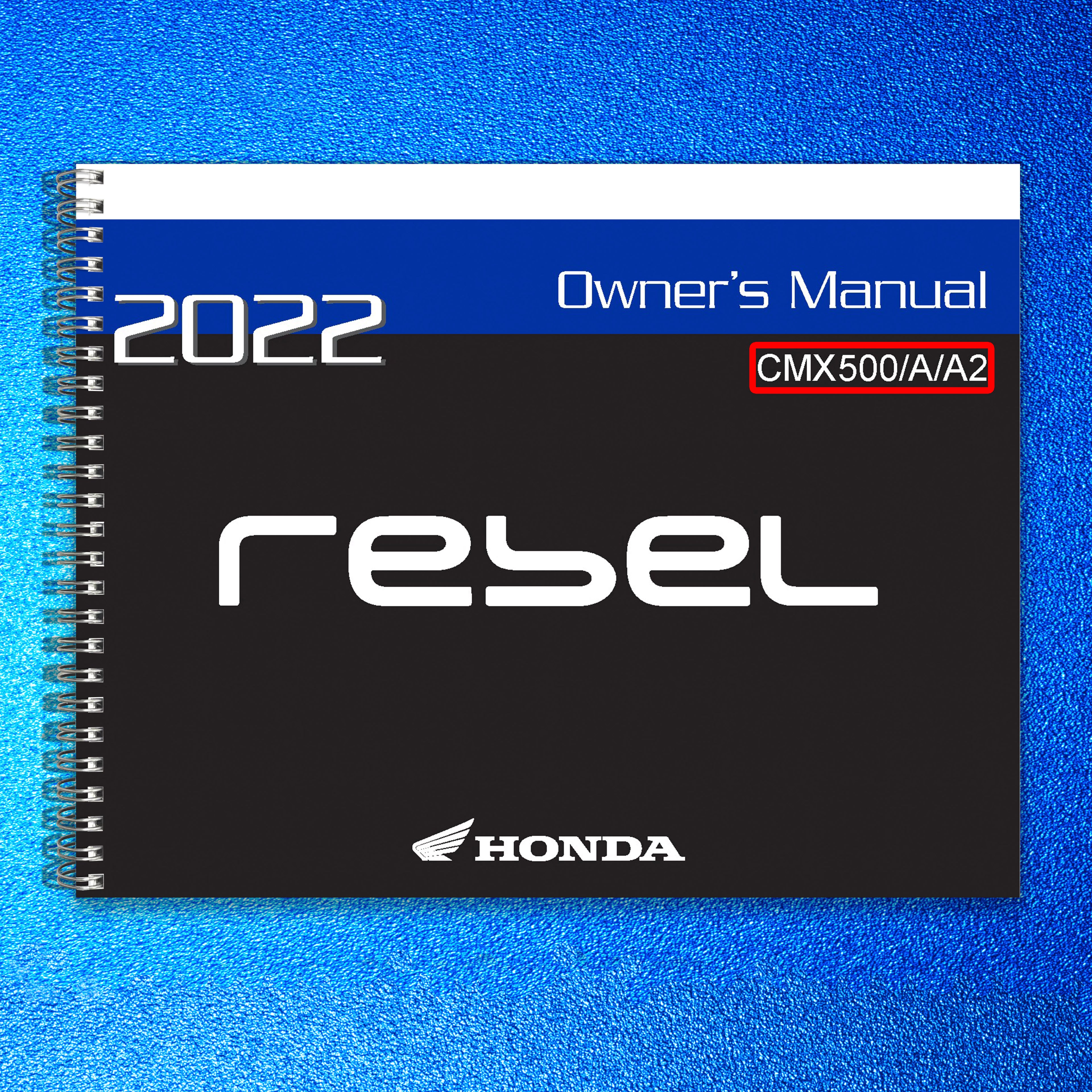 HONDA CMX500 A A2 Owners Manual 2022 - STEEL WIRE BOUND - PROTECTIVE COVERS