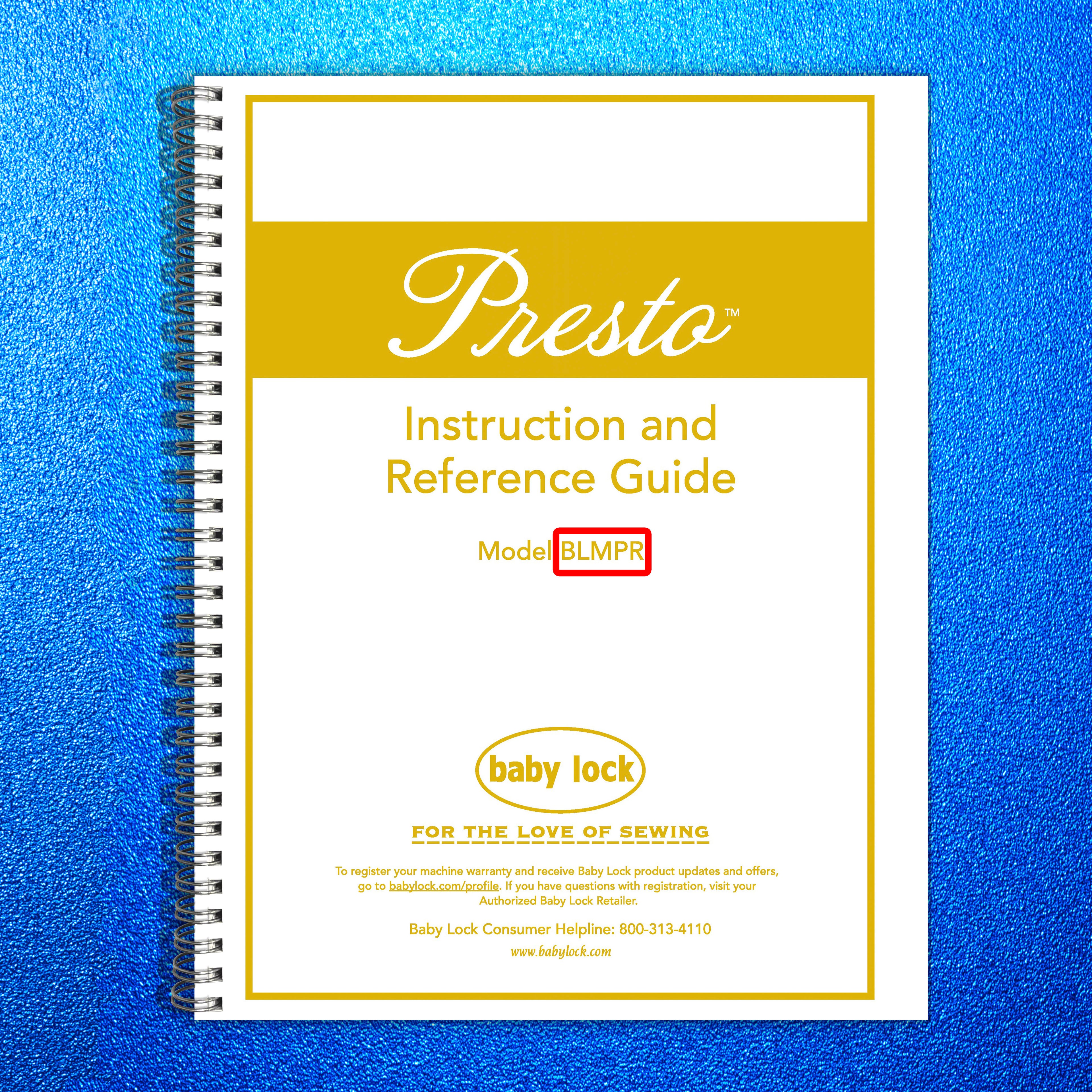 BABY LOCK Presto BLMPR Sewing Machine Instruction Manual - WIRE BOUND - COVERS