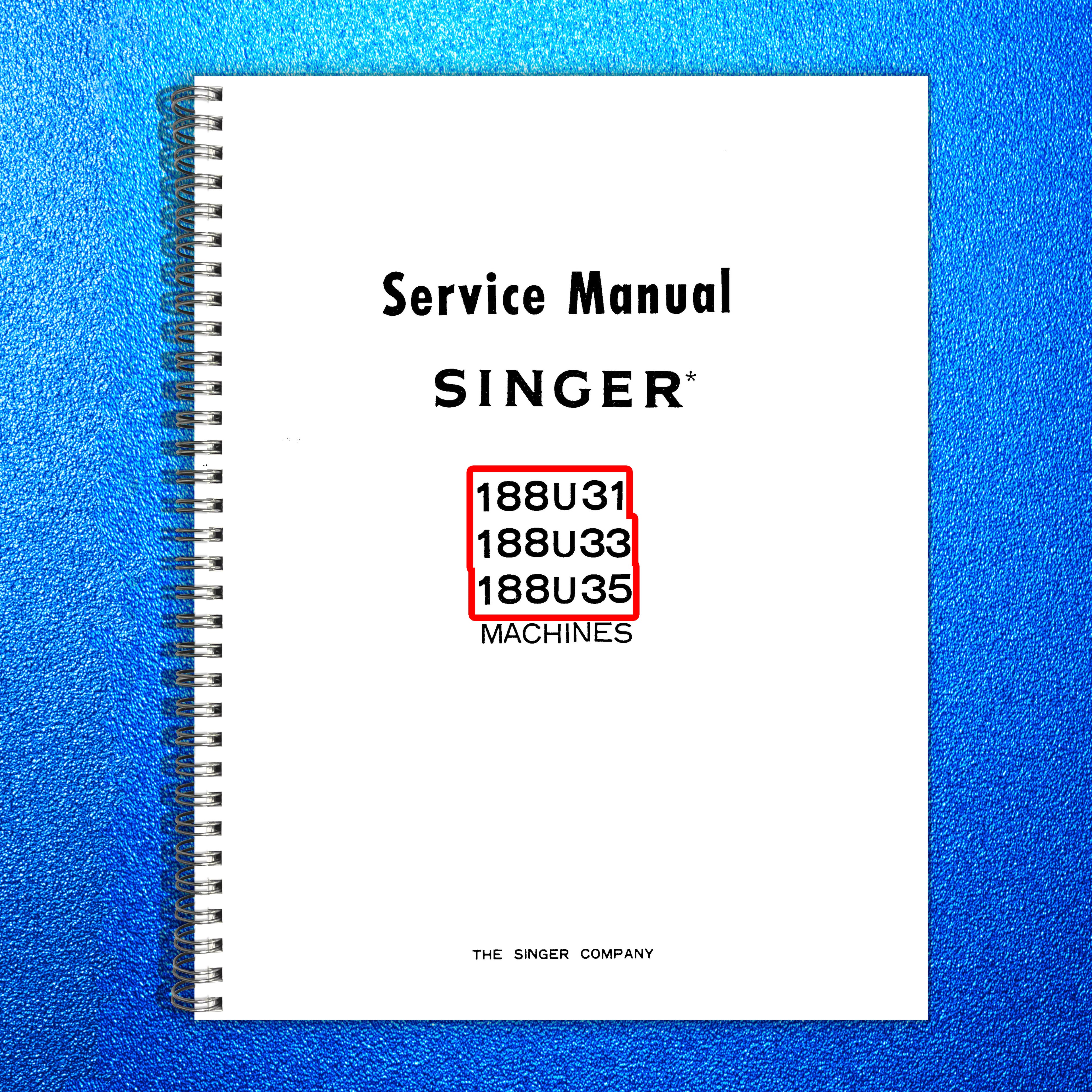 SINGER 188U31 188U33 188U35 Sewing Machine Service Manual - WIRE BOUND - COVERS