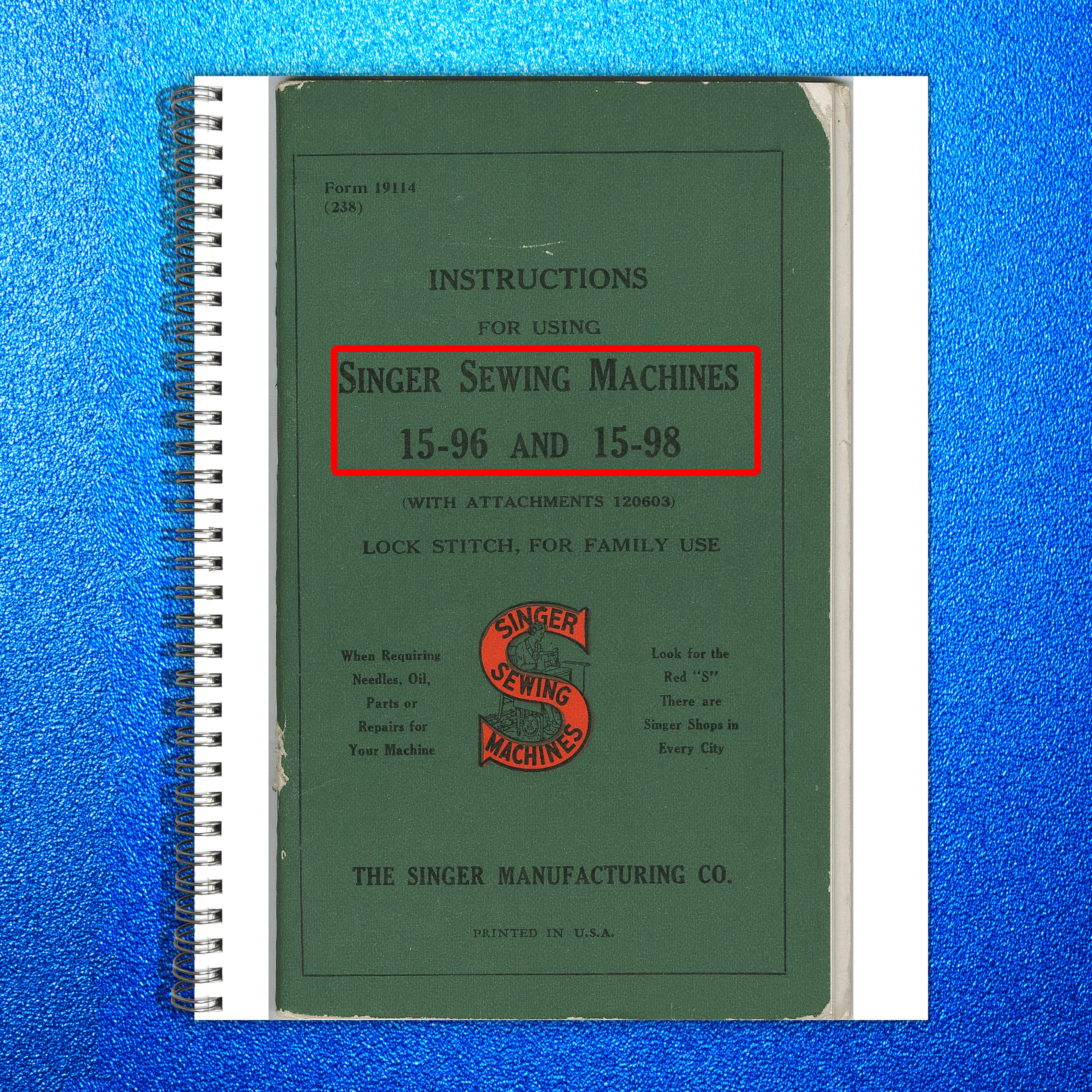 SINGER 15-96 15-98 Instructions For Using Manual 1938 - WIRE BOUND - COVERS