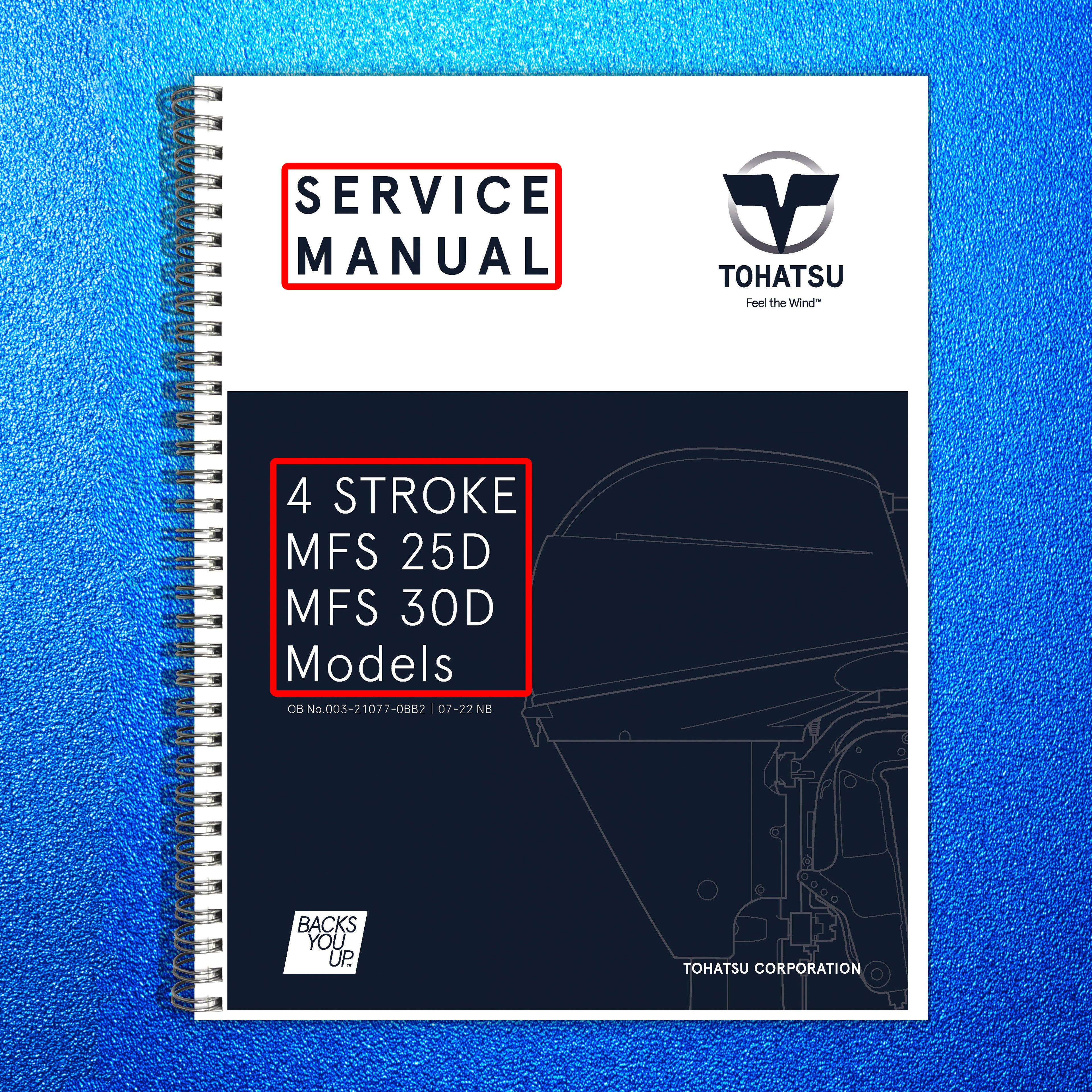 TOHAYSU 4 STROKE MFS 25D 30D SERVICE MANUAL- WIRE BOUND- TOUGH COVERS - FOLDOUTS