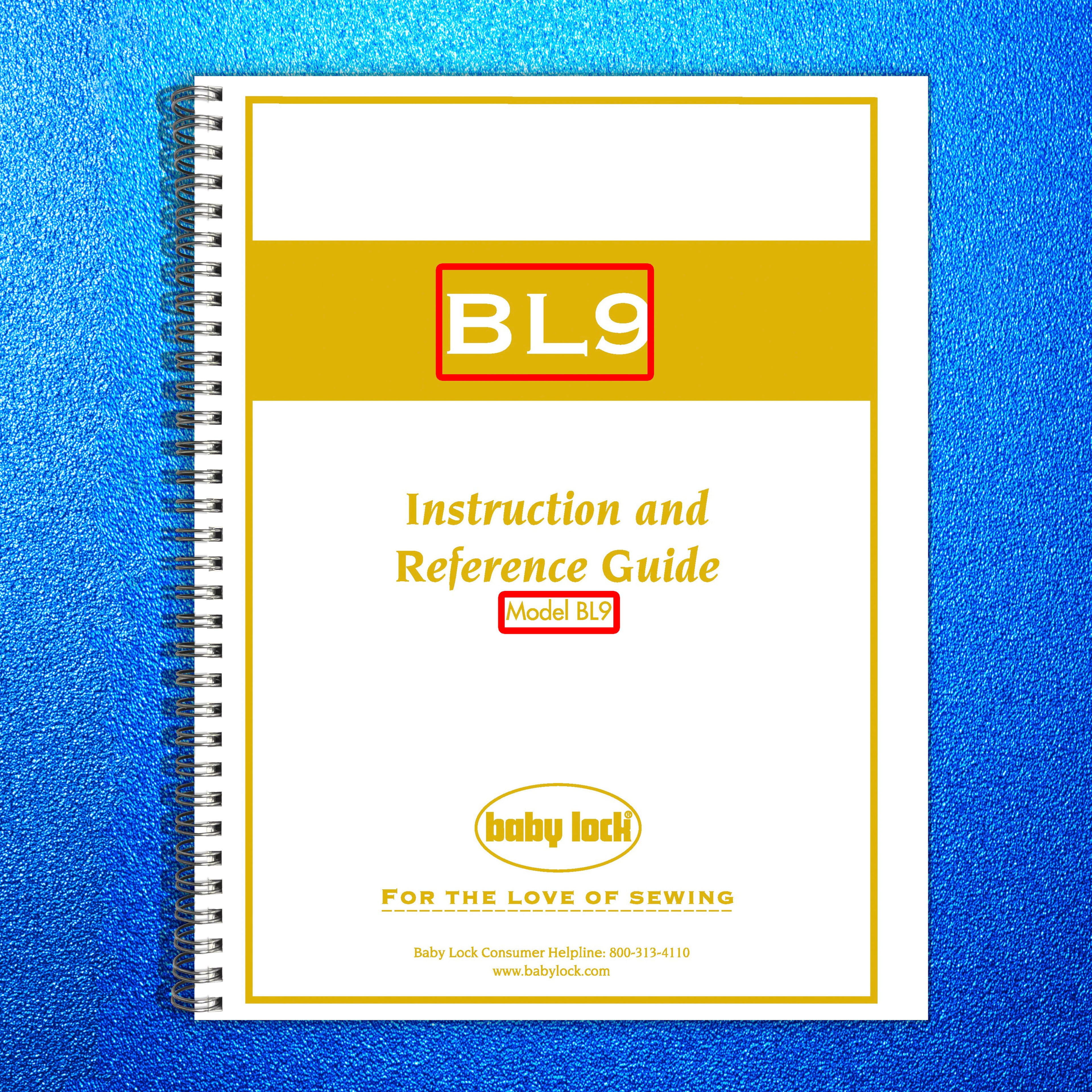 BABY LOCK BL9 Sewing Machine Instruction Manual - WIRE BOUND - TOUGH COVERS