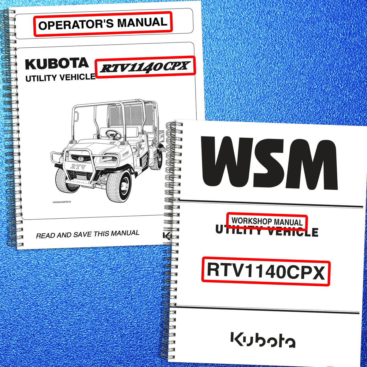 KUBOTA RTV1140CPX Workshop & Operators Manual BUNDLE - WIRE BOUND - TOUGH COVERS