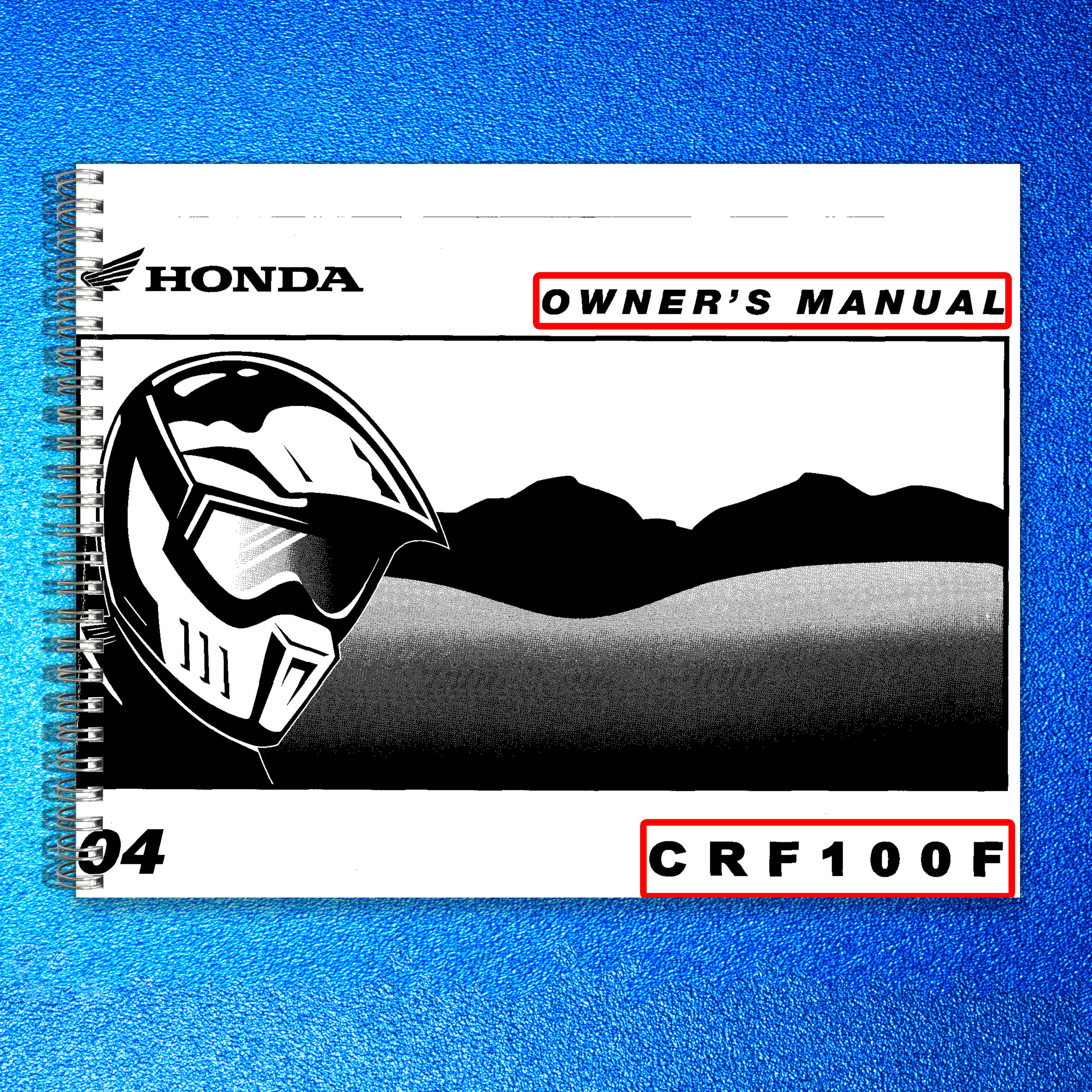 HONDA CRF100F Owners Manual 2004 - STEEL WIRE BOUND - PROTECTIVE COVERS