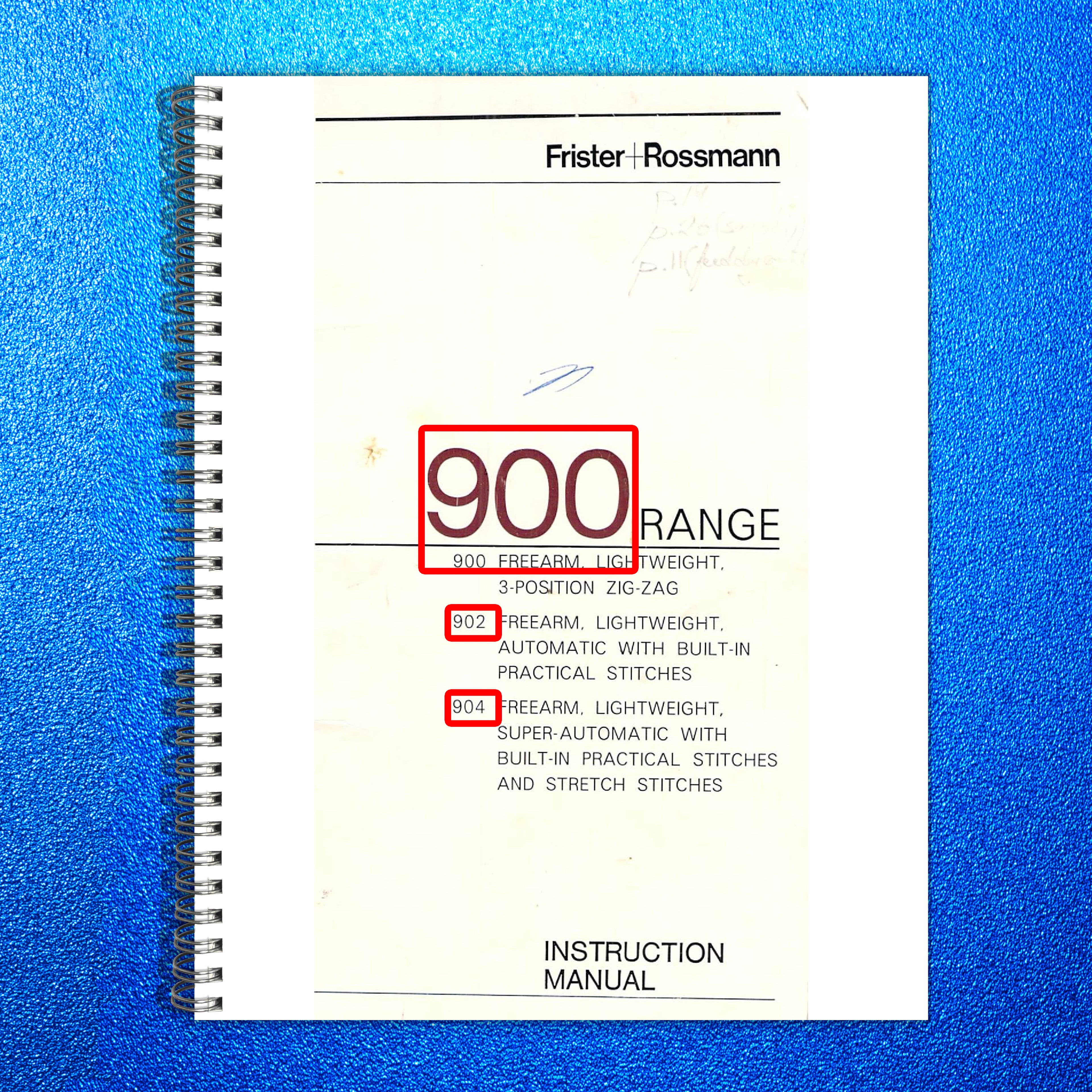 FRISTER ROSSMANN 900 902 904 Sewing Machine Instruction Manual - WIRE BOUND