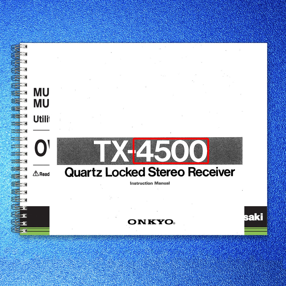 ONKYO TX-4500 Quartz Locked Stereo Receiver Instruction Manual - WIRE BOUND