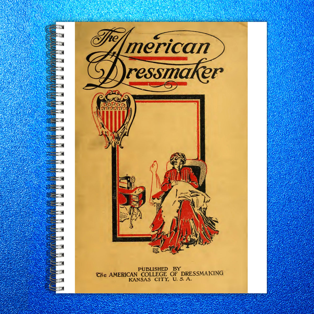 AMERICAN COLLEGE OF DRESSMAKING American System Instruction Manual - WIRE BOUND