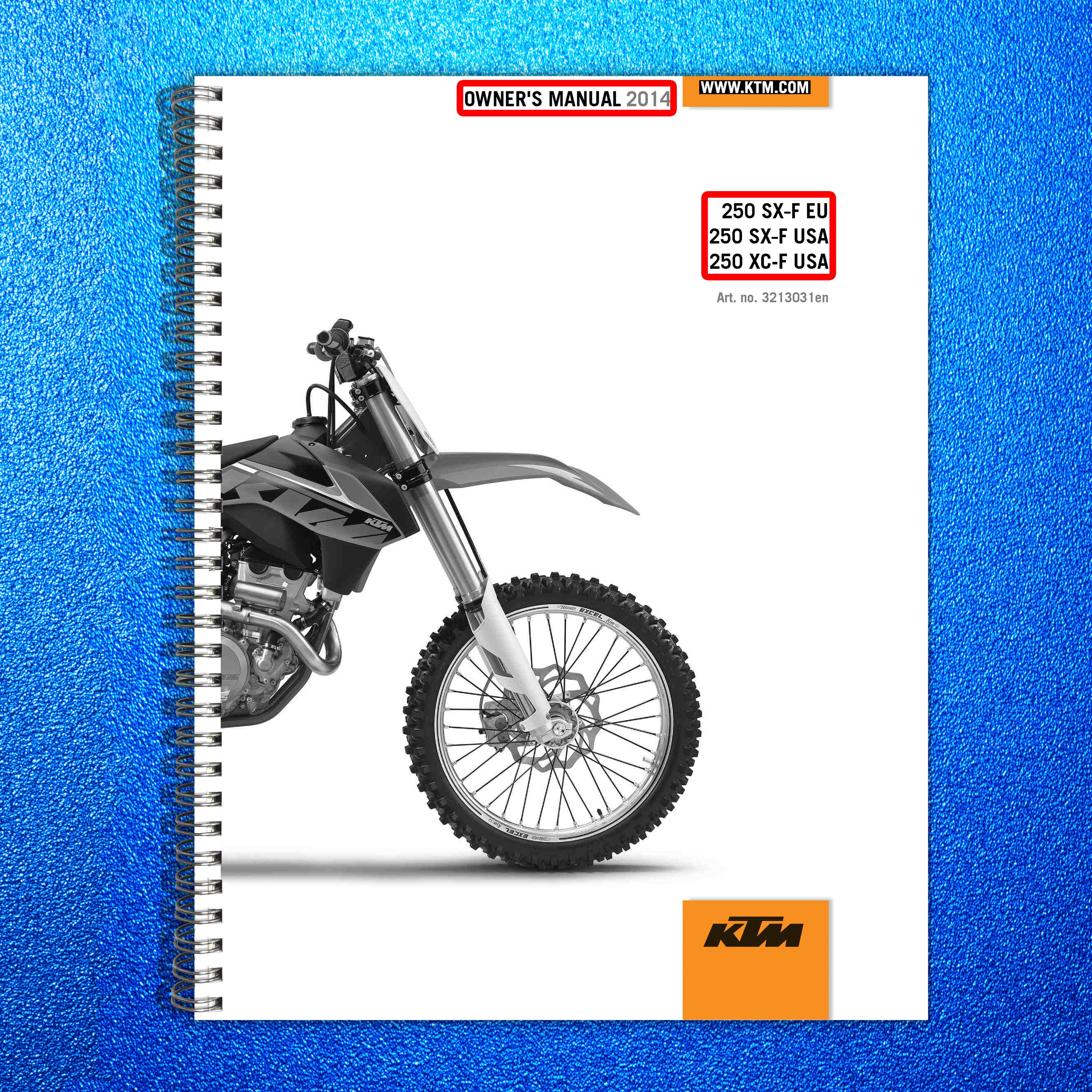KTM 250 SX-F 250 XC-F Owners Manual 2014 - STEEL WIRE BOUND - PROTECTIVE COVERS