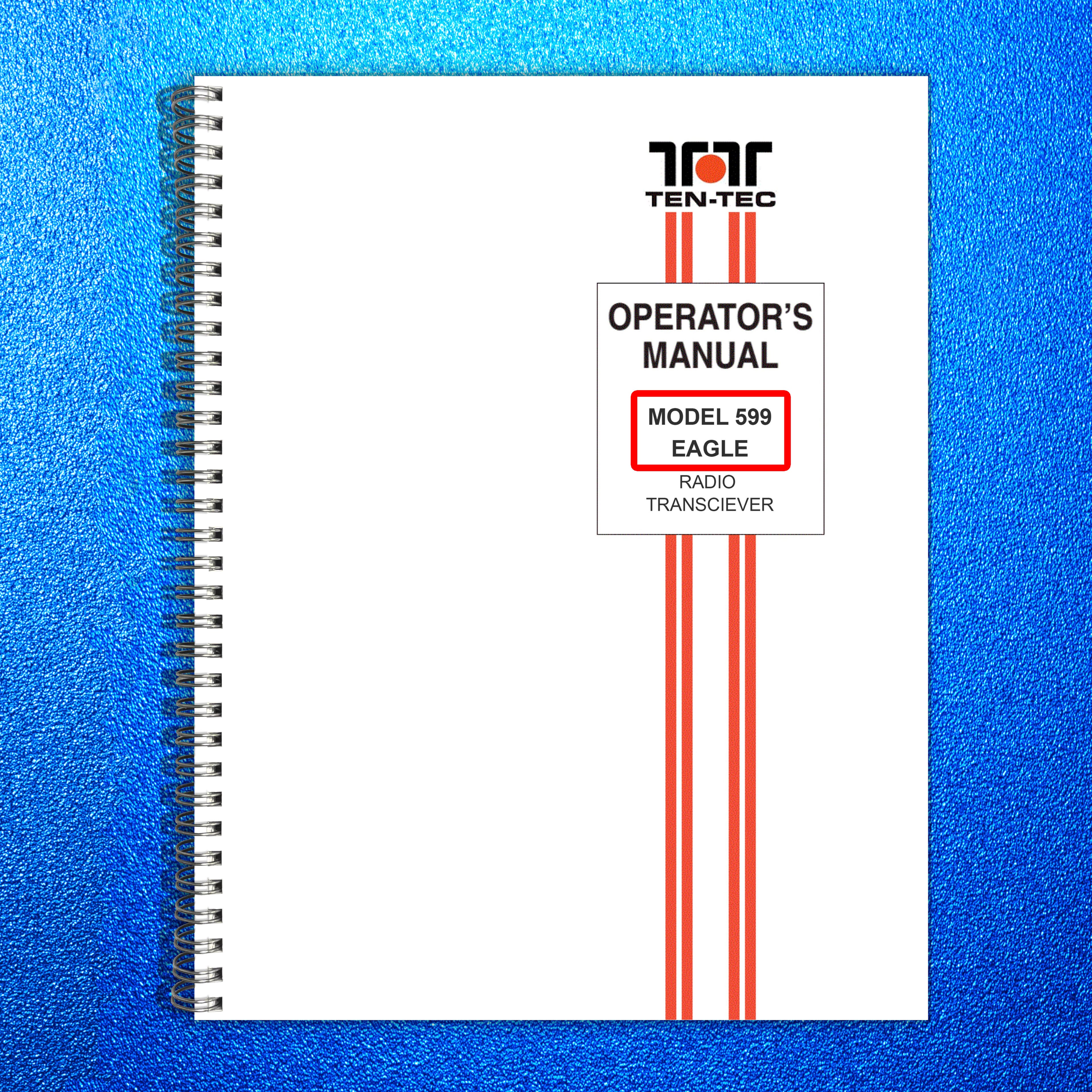 TEN TEC Eagle 599 User Manual - STEEL WIRE BOUND - PROTECTIVE COVERS
