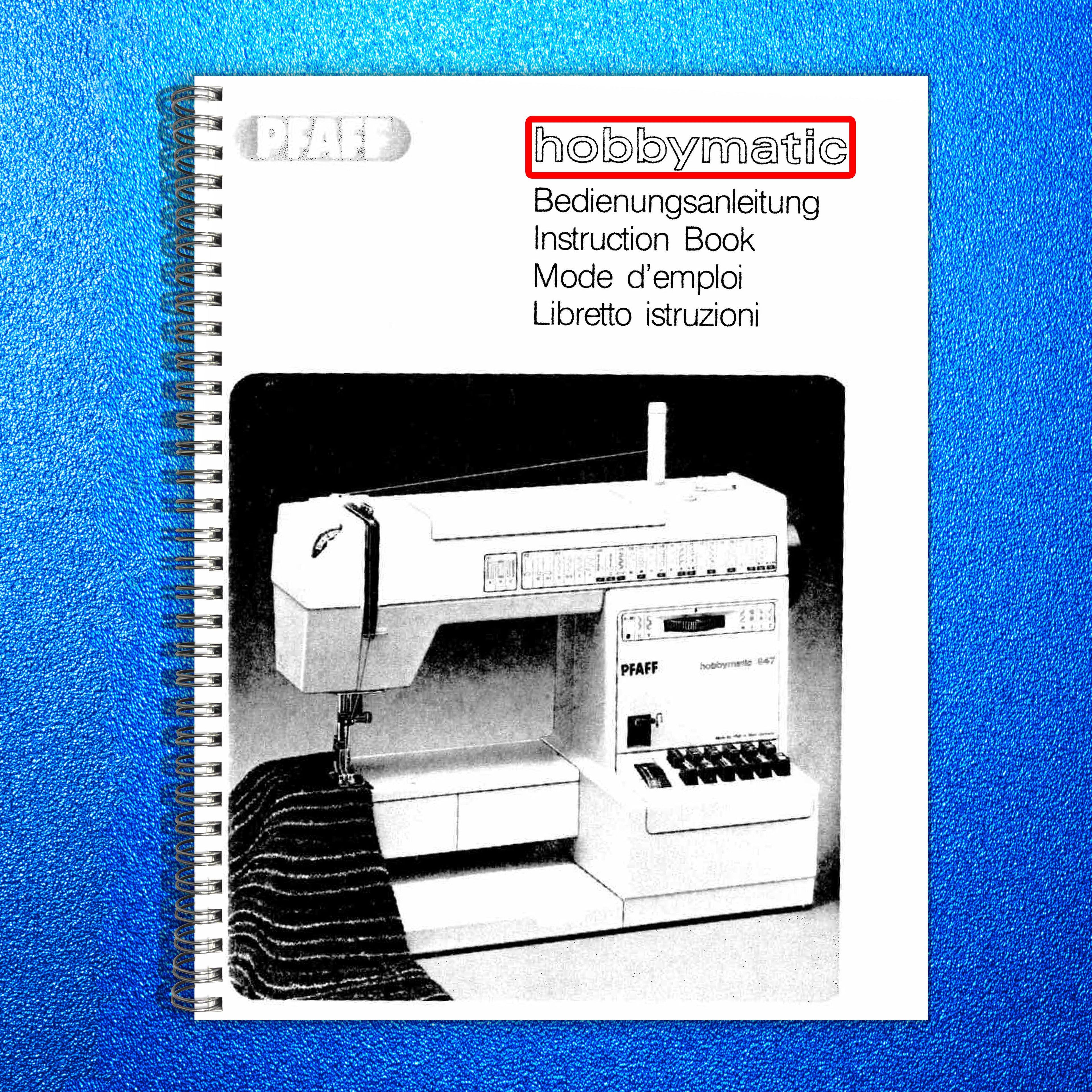 PFAFF Hobbymatic 947 Sewing Machine Instruction Manual - WIRE BOUND - COVERS