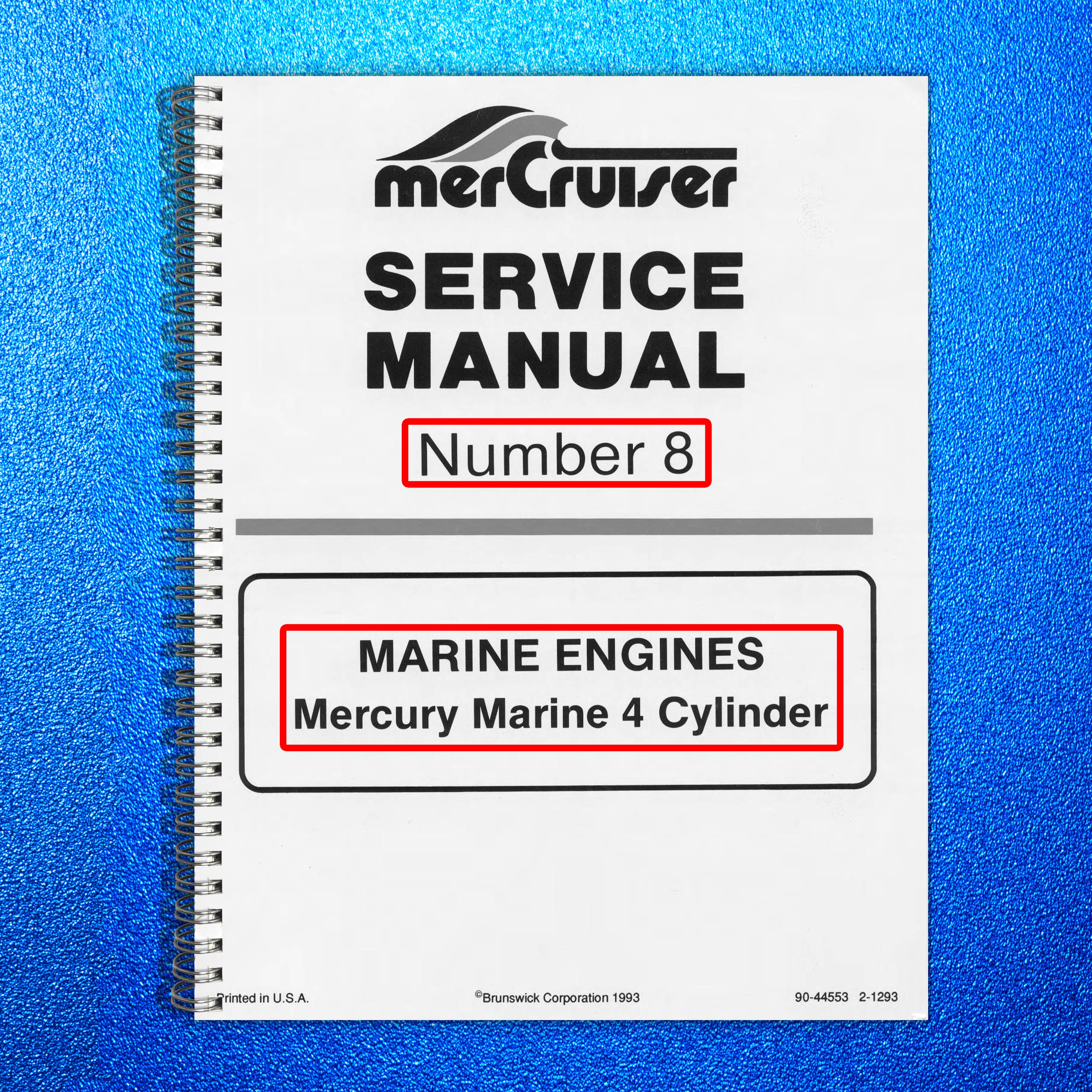 MERCURY Mercruiser NO. 8 SERVICE MANUAL Marine 4 CYL - WIRE BOUND - TOUGH COVERS