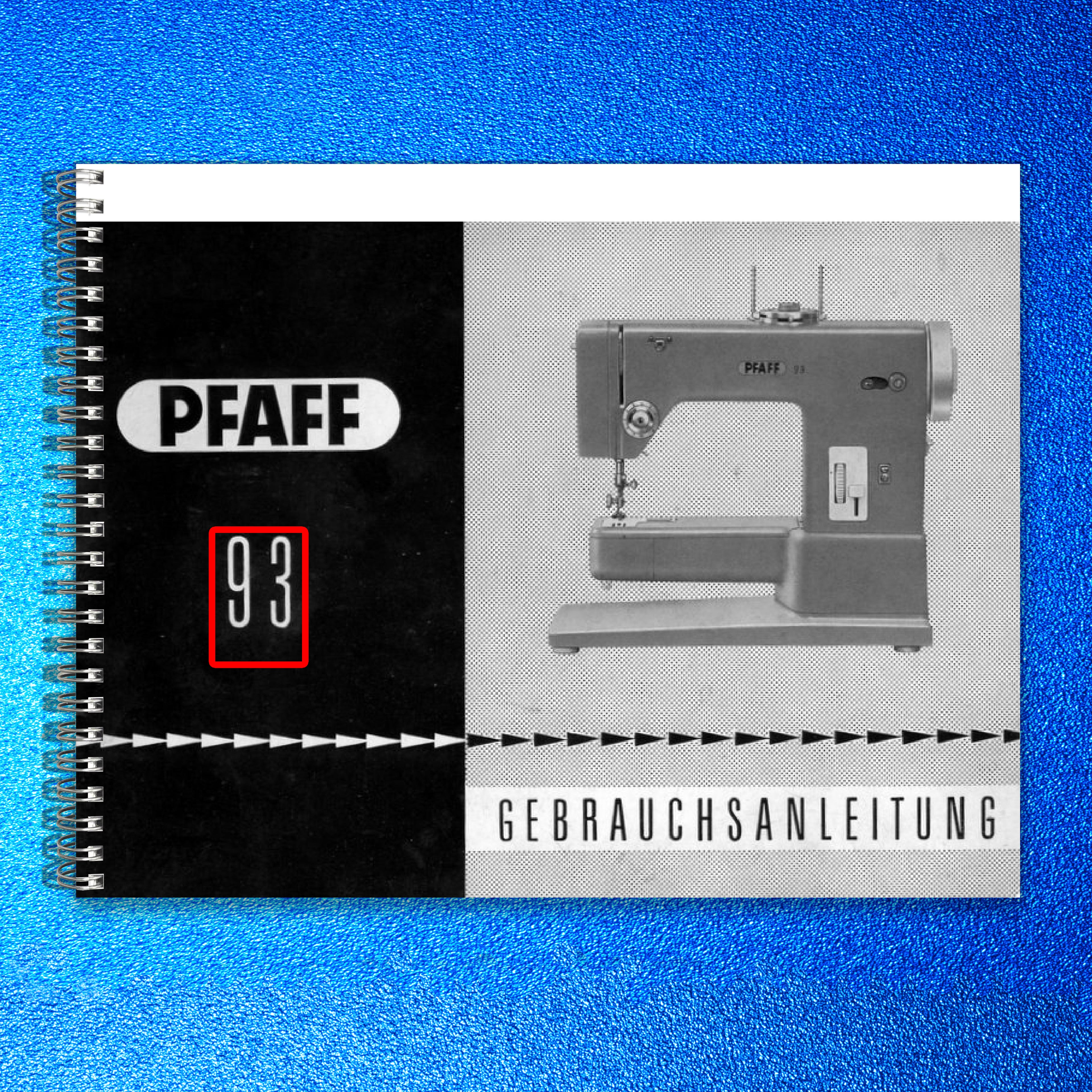 PFAFF 93 Sewing Machine Instruction Manual - STEEL WIRE BOUND - TOUGH COVERS