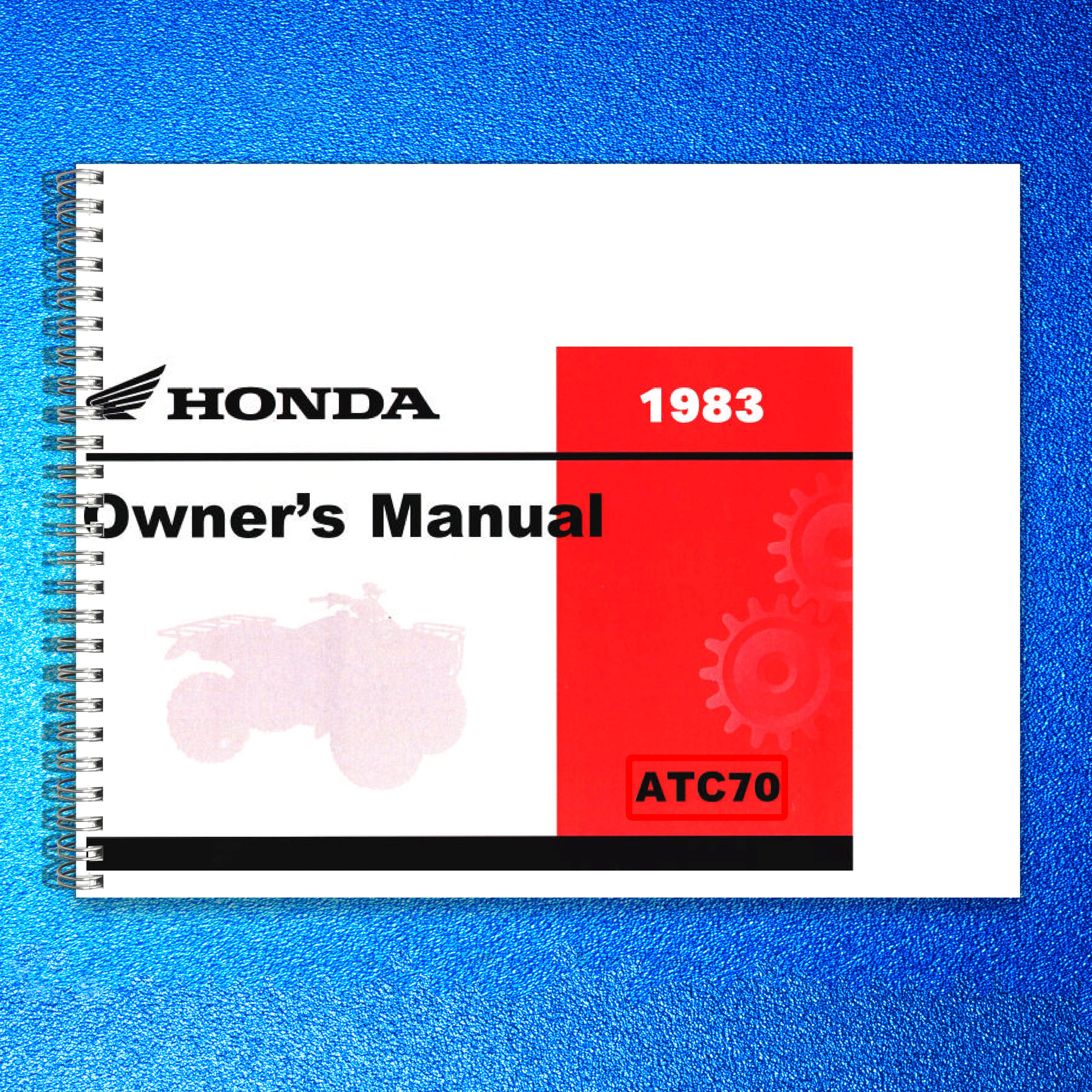 HONDA 1983 ATC70 Three Wheeler Owners Manual - STEEL WIRE BOUND - TOUGH COVERS