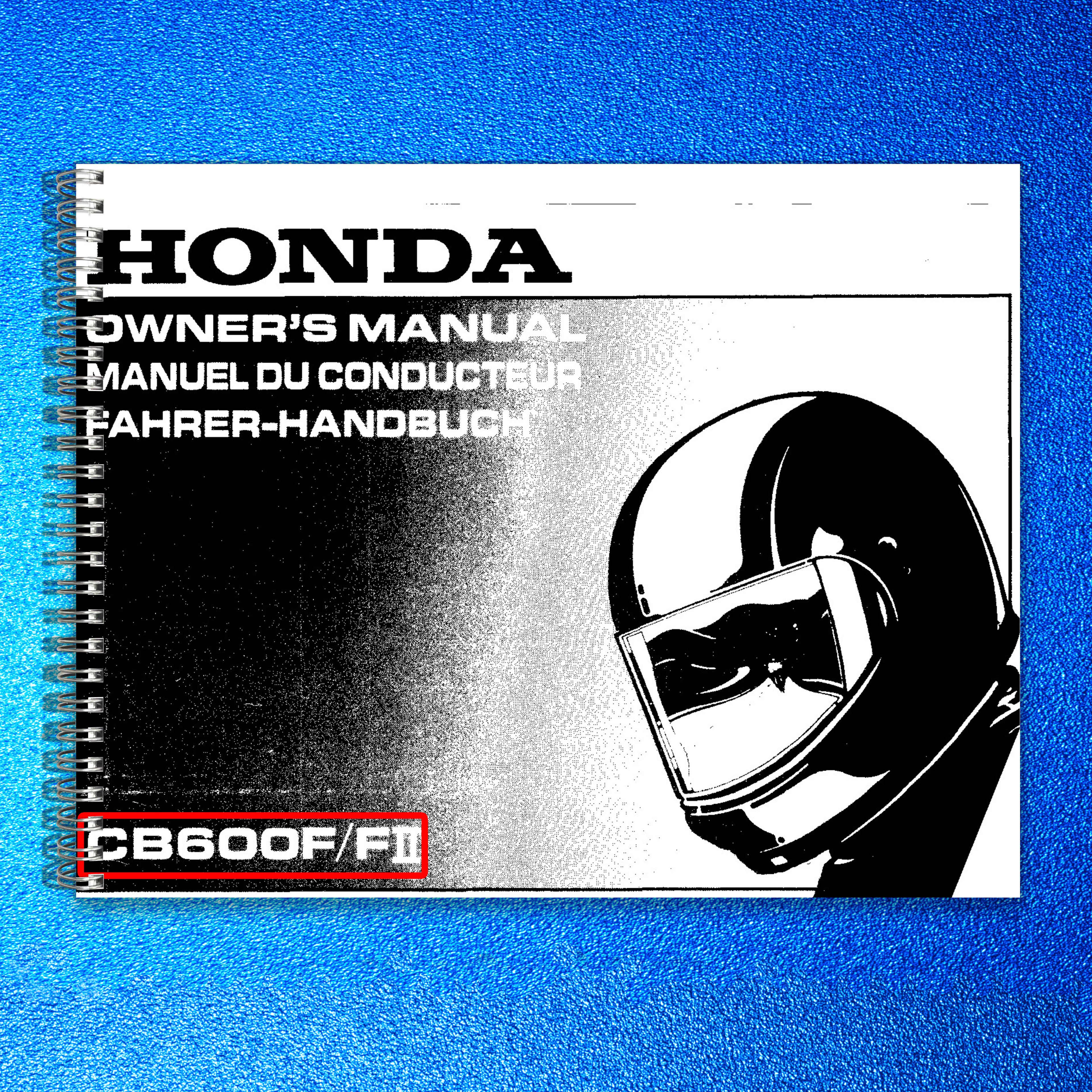 HONDA CB600F FII Owners Manual 1999 - BOUND - COVERS - XL FOLDOUT PAGES