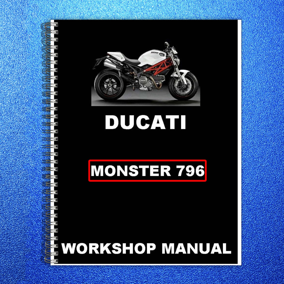 DUCATI Monster 796 Motorcycle Service Manual - BOUND - COVERS - XL FOLDOUT PAGES