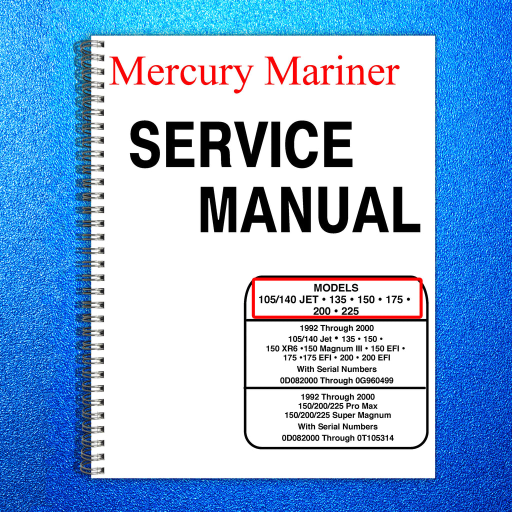 MERCURY Mariner Outboard 105/140 JET 135 150 175 200 225 '92-2000 Service Manual