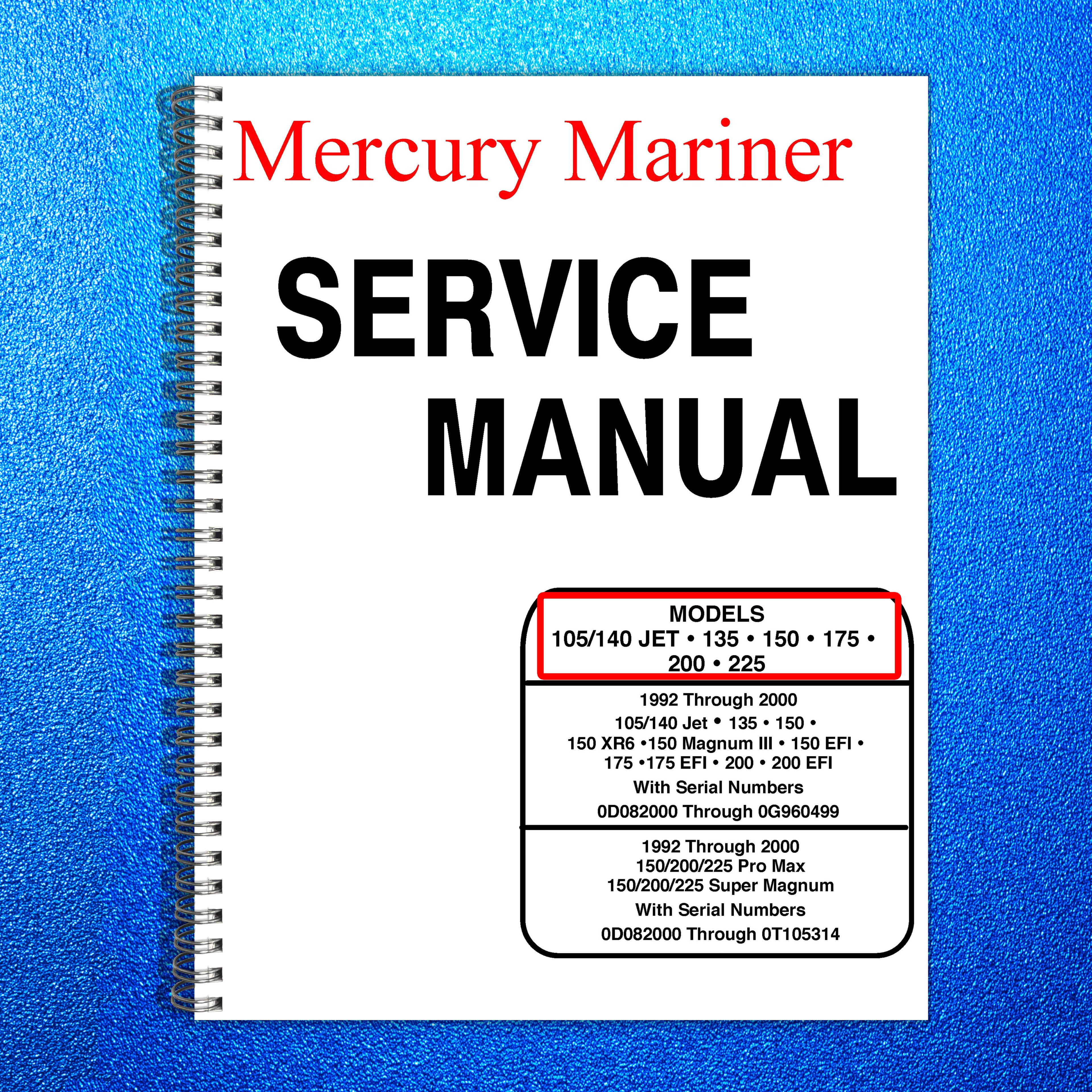 MERCURY Mariner Outboard 105/140 JET 135 150 175 200 225 '92-2000 Service Manual