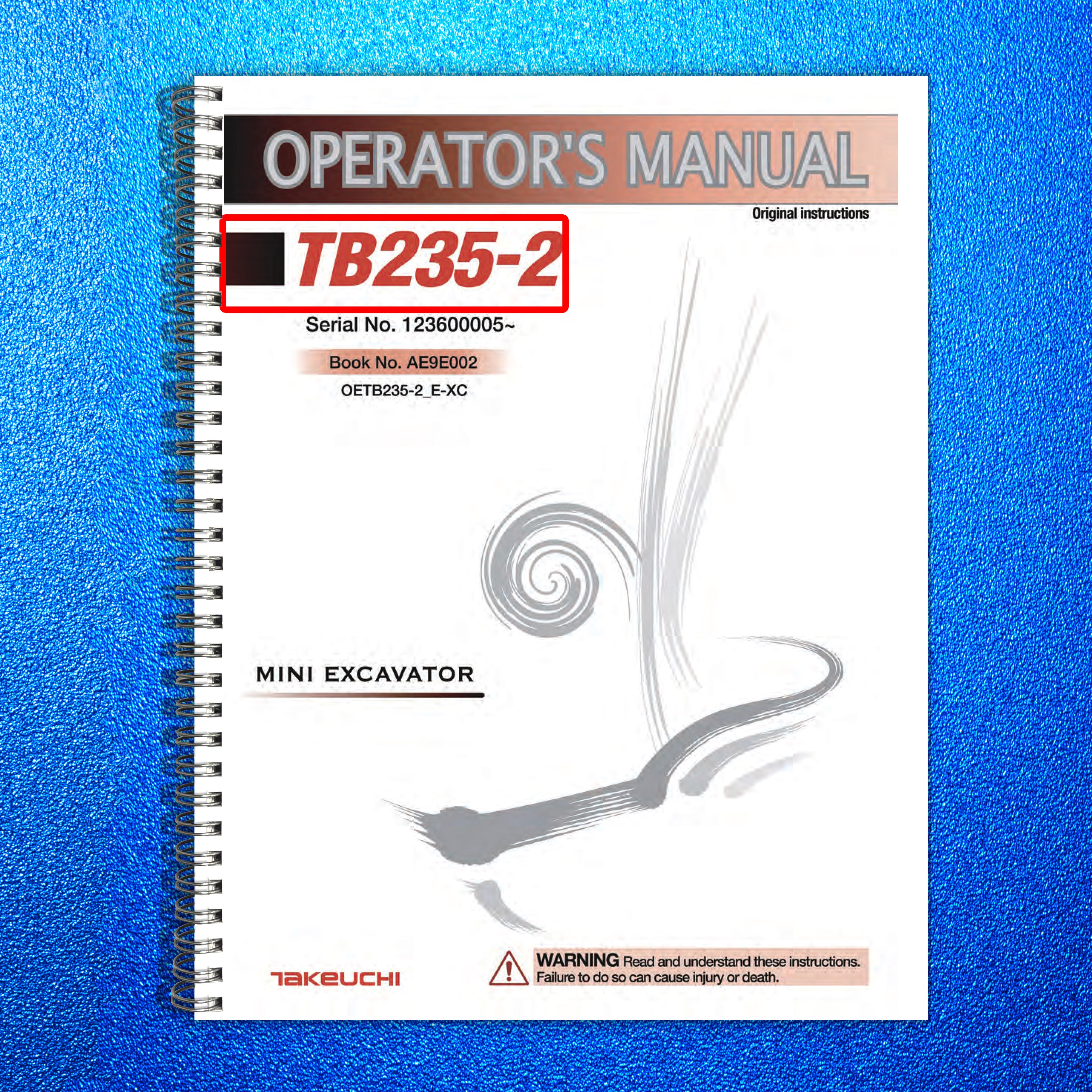 TAKEUCHI TB235-2 Mini Excavator Operators Manual SN 123600005 Up - WIRE BOUND