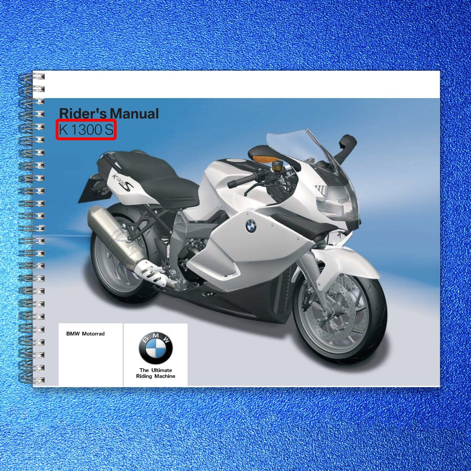 BMW K1300S Motorcycle Riders Manual 2009 - STEEL WIRE BOUND - PROTECTIVE COVERS