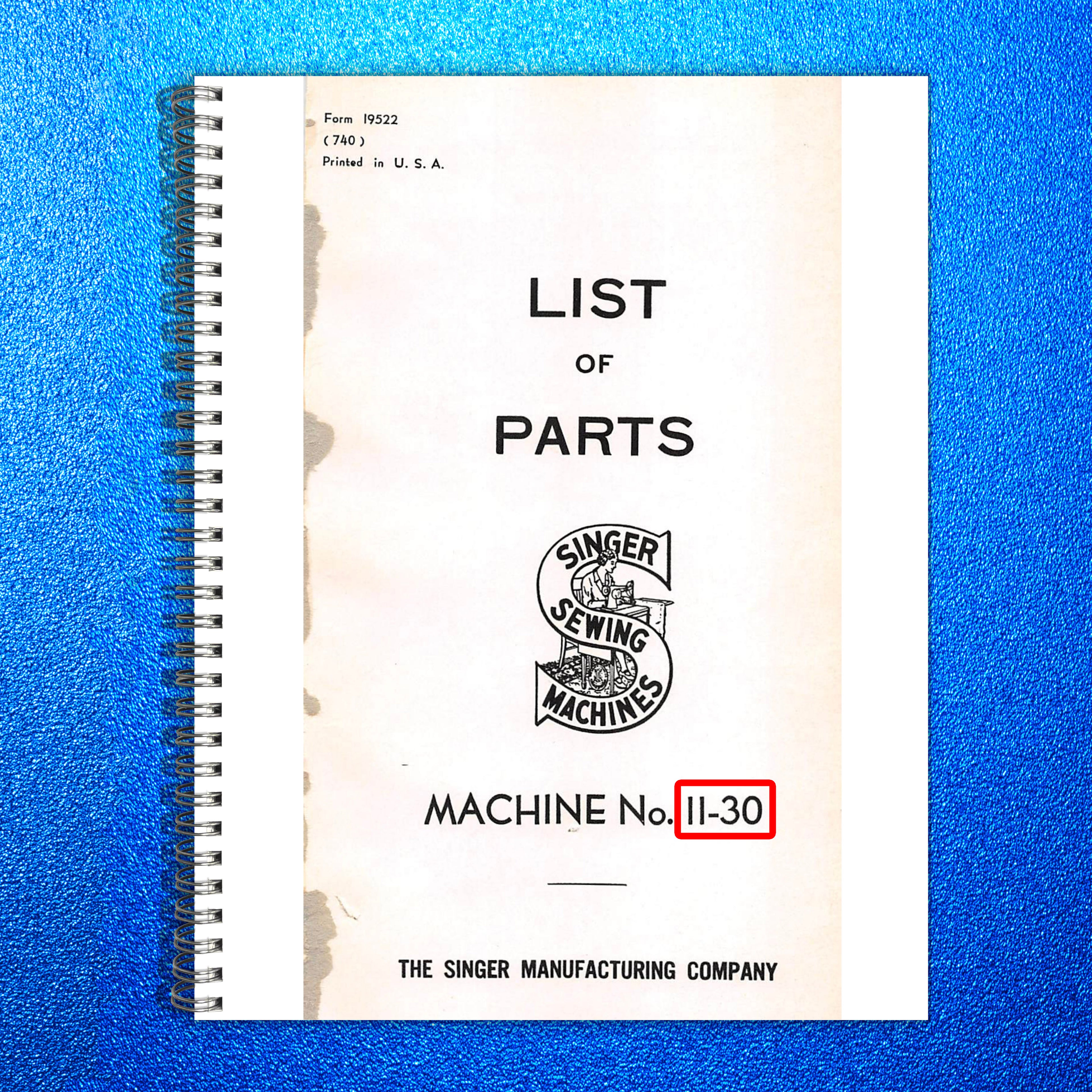 SINGER 11-30 Sewing Machine Parts List Manual 1940 - WIRE BOUND - TOUGH COVERS