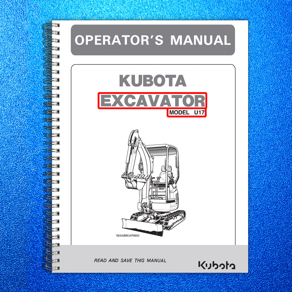 KUBOTA U17 EXCAVATOR OPERATORS MANUAL - STEEL WIRE BOUND - PROTECTIVE COVERS