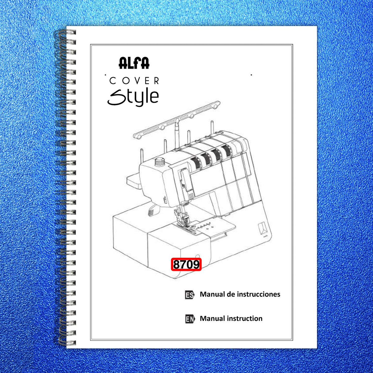 ALFA 8709 Sewing Machine Instruction Manual - STEEL WIRE BOUND - TOUGH COVERS