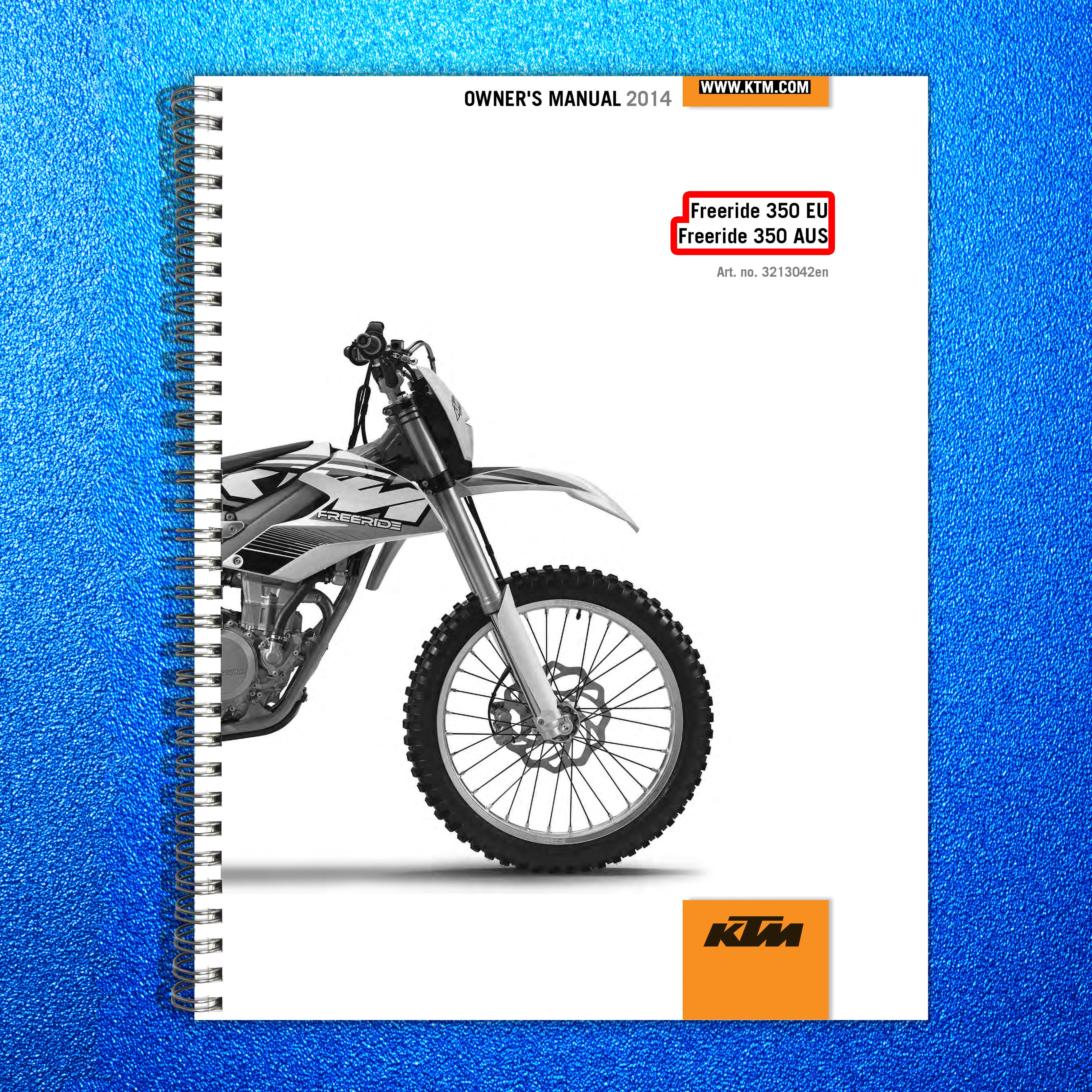 KTM Freeride 350 EU AUS Motorcycle Owners Manual 2014 - WIRE BOUND - COVERS