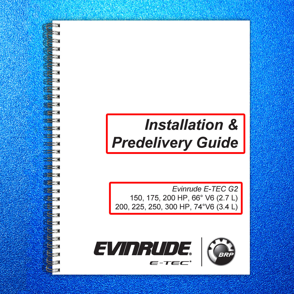 EVINRUDE E-TEC GT 150-300 Installation Guide Manual - WIRE BOUND - TOUGH COVERS