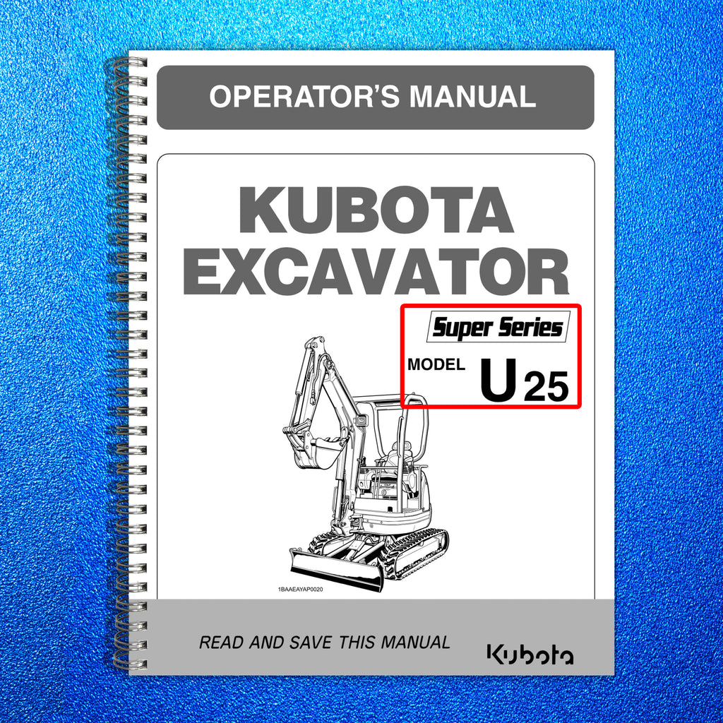 KUBOTA U25 EXCAVATOR OPERATORS MANUAL - STEEL WIRE BOUND - PROTECTIVE COVERS