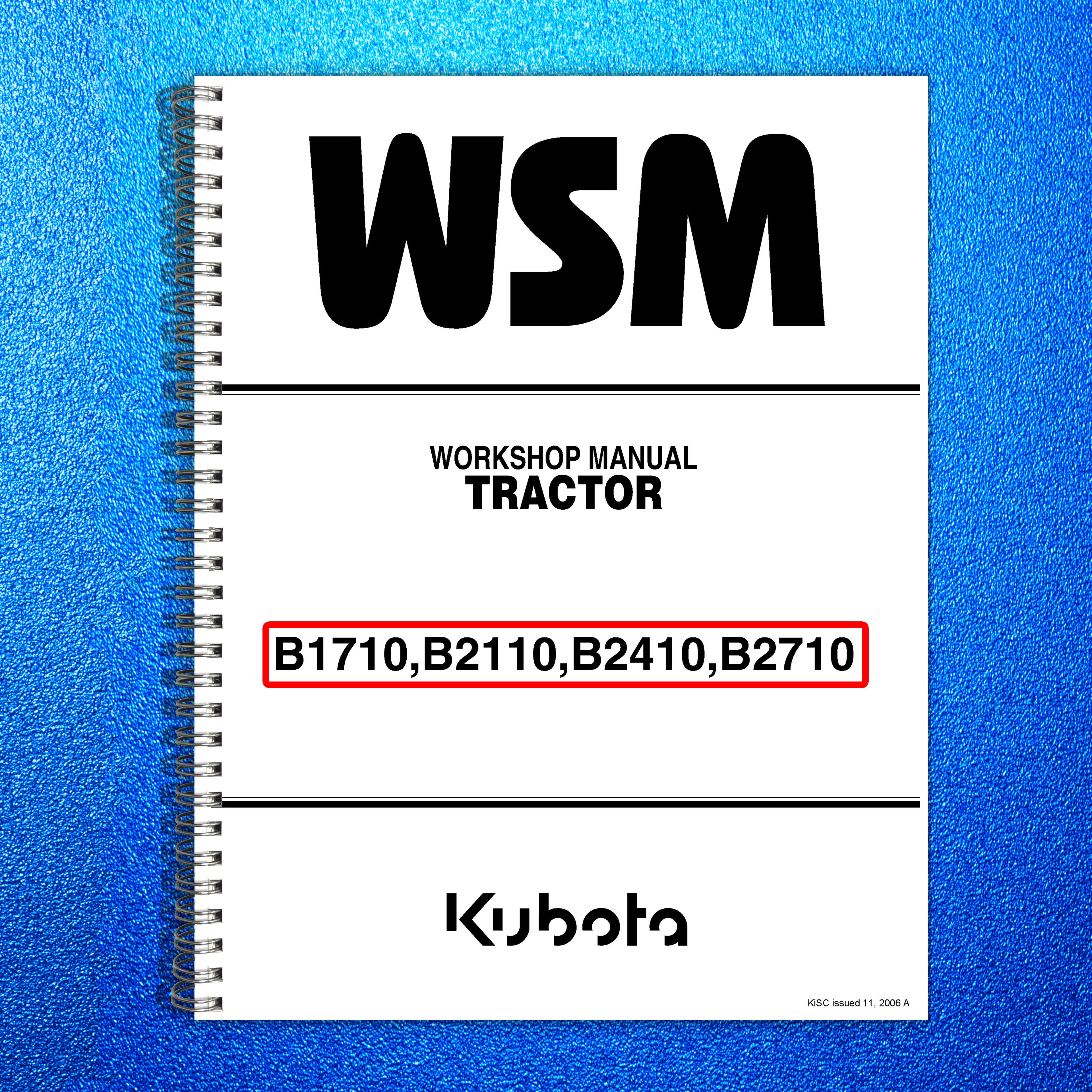 KUBOTA B1710 B2110 B2410 B2710 Workshop Manual - STEEL WIRE BOUND - TOUGH COVERS